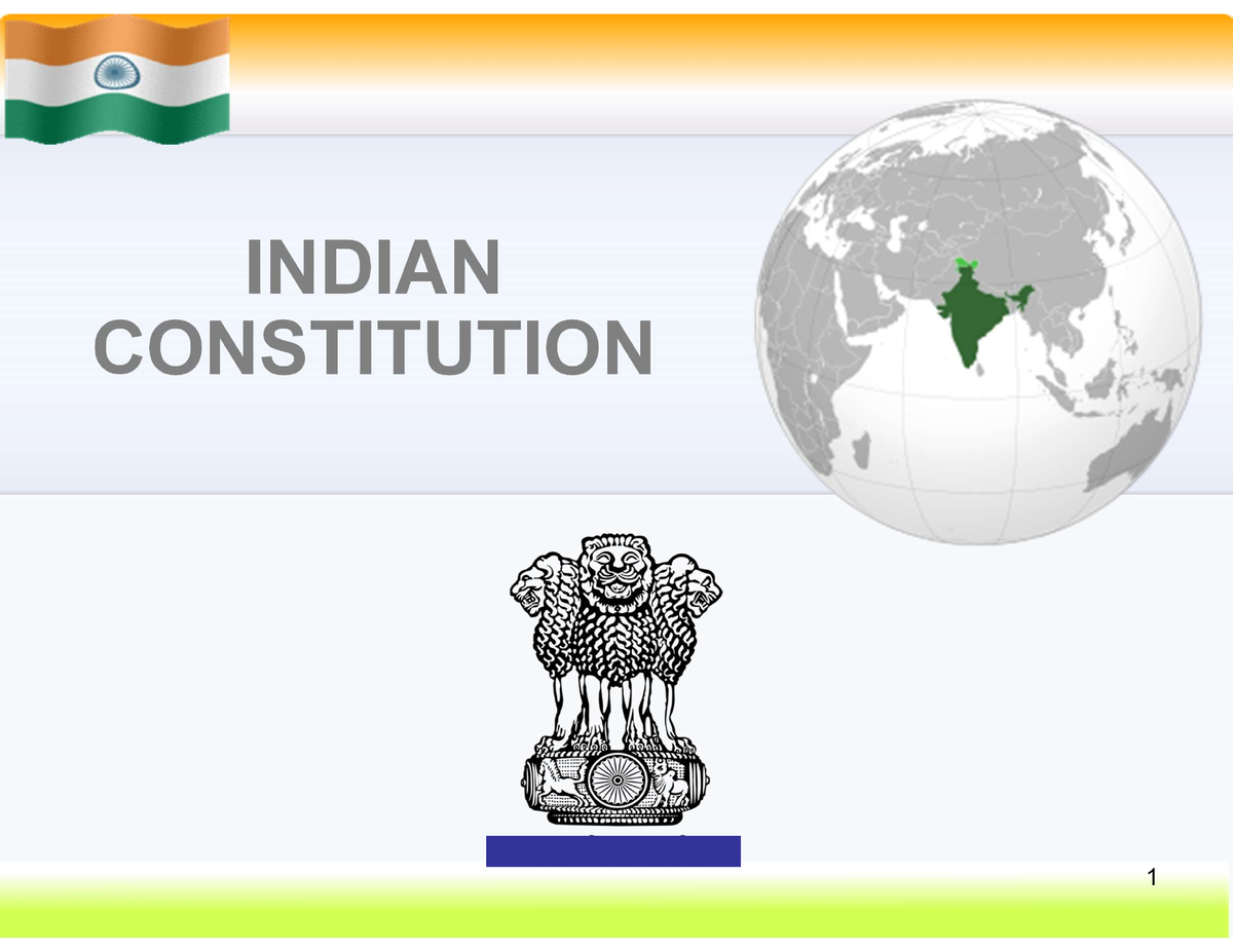 (Module 1&2)Indian Constitution PPT - INDIAN CONSTITUTION CONTENTS 1 Is ...