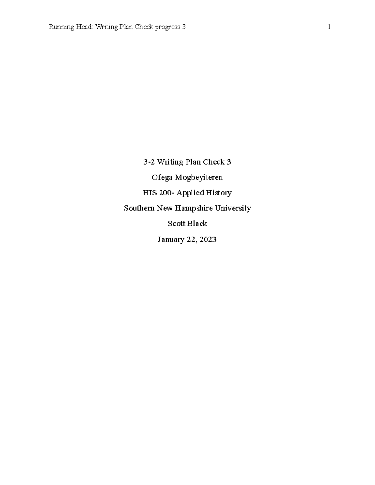 HIS 200 3-2 Writing Plan Check 3 - Running Head: Writing Plan Check ...