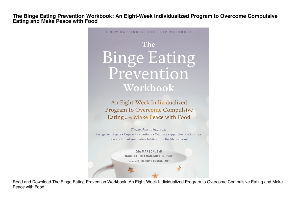 Download Book [PDF] The Binge Eating Prevention Workbook: An Eight-Week ...