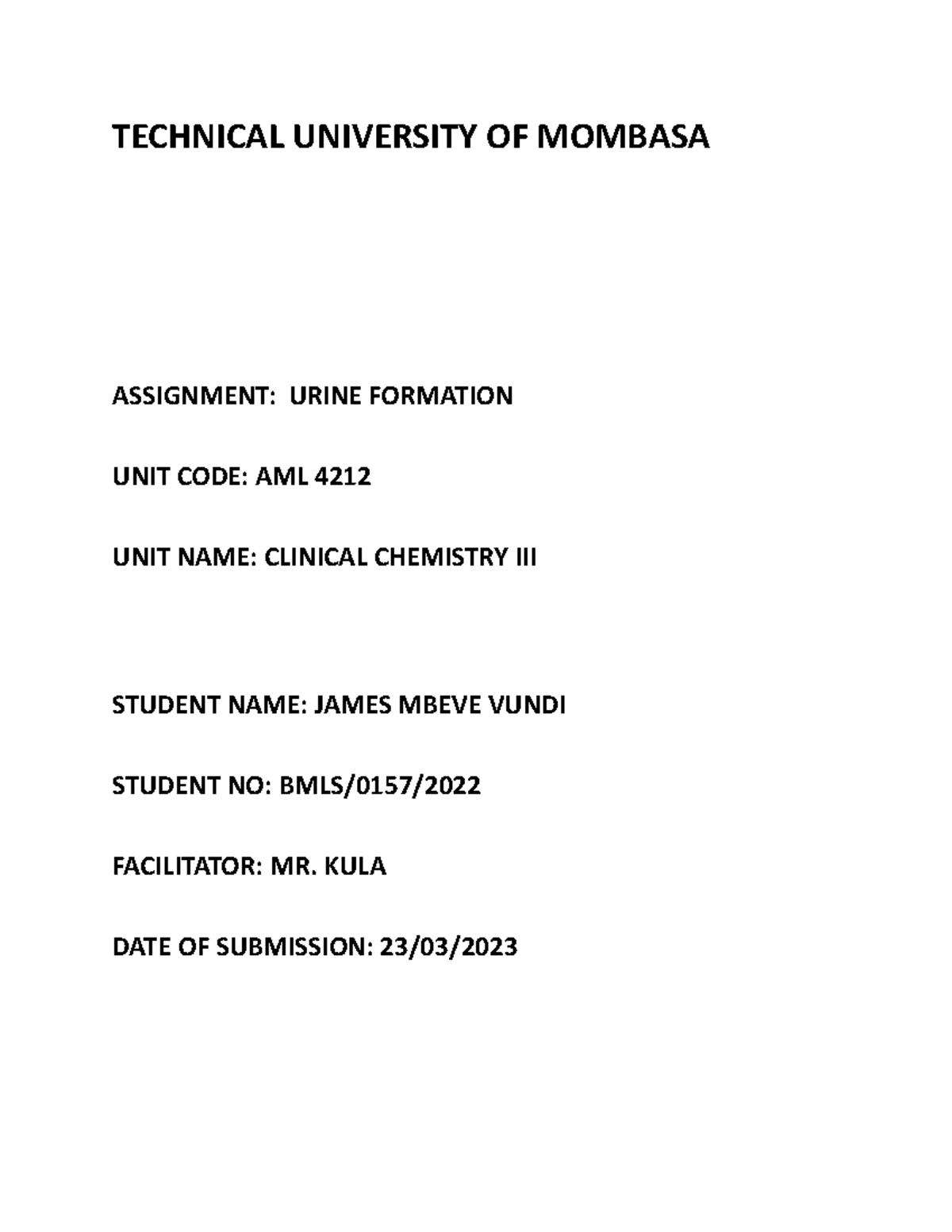 Urine Formation - TECHNICAL UNIVERSITY OF MOMBASA ASSIGNMENT: URINE ...