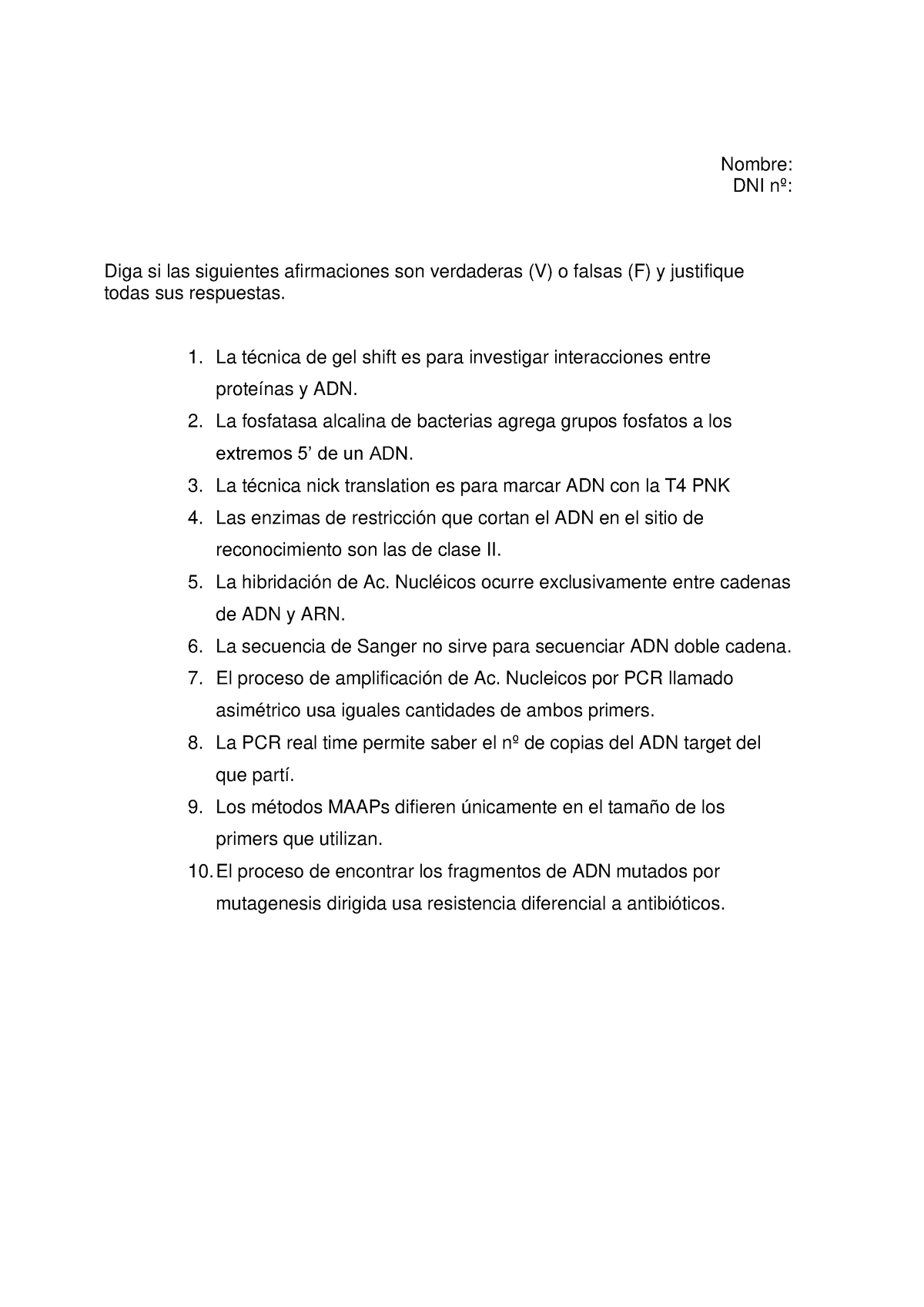 Parcial Biotecnología I 2c17 - Nombre: DNI Nº: Diga Si Las Siguientes ...