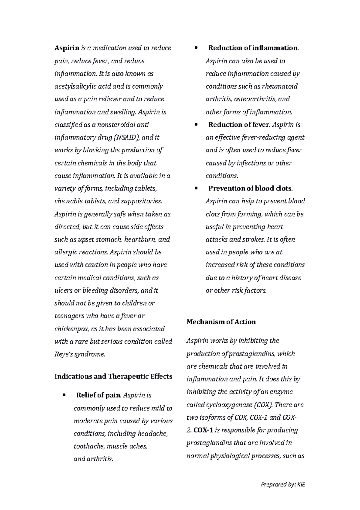 Aspirin DRUG Study Aspirin is a medication used to reduce pain