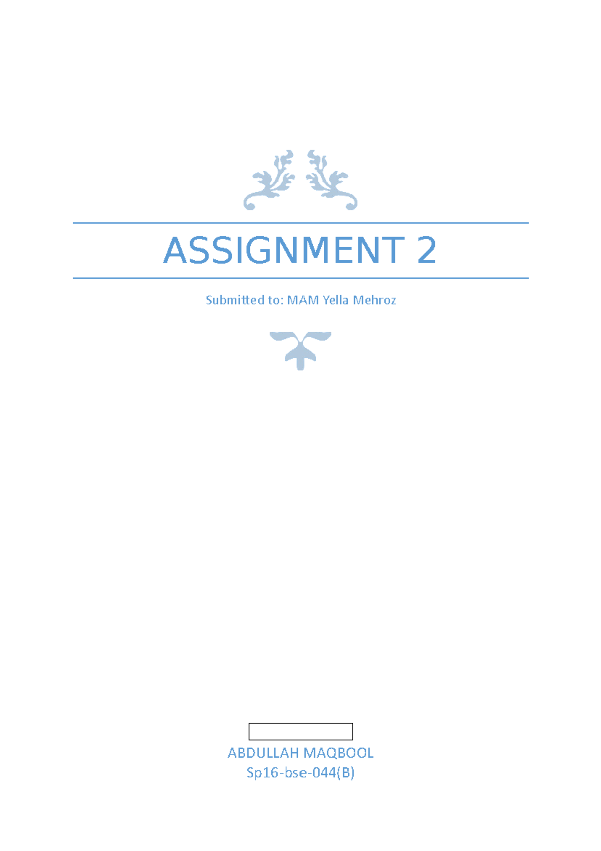 A2 - Lecture notes 3 - ASSIGNMENT 2 Submitted to: MAM Yella Mehroz ...