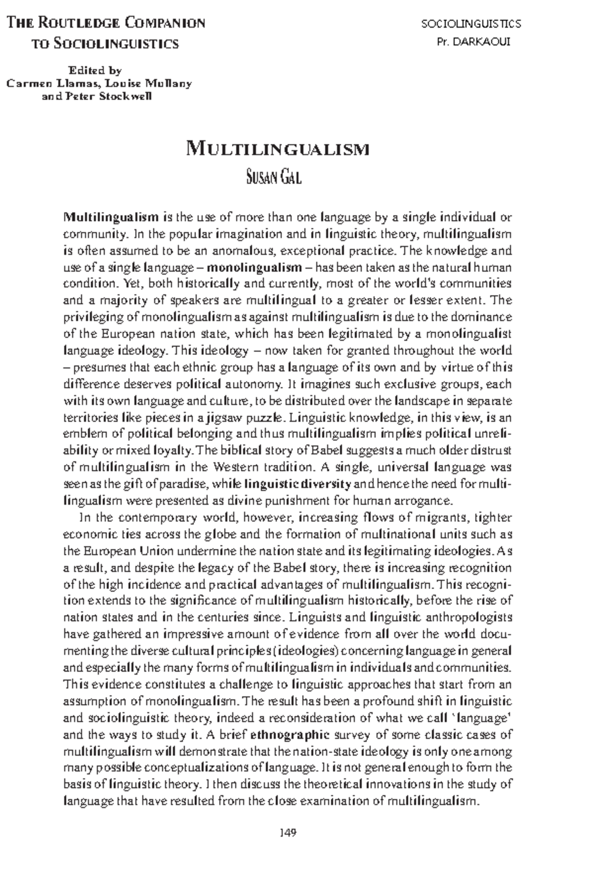 5 Mutilingualism - MULTILINGUALISM Multilingualism is the use of more ...
