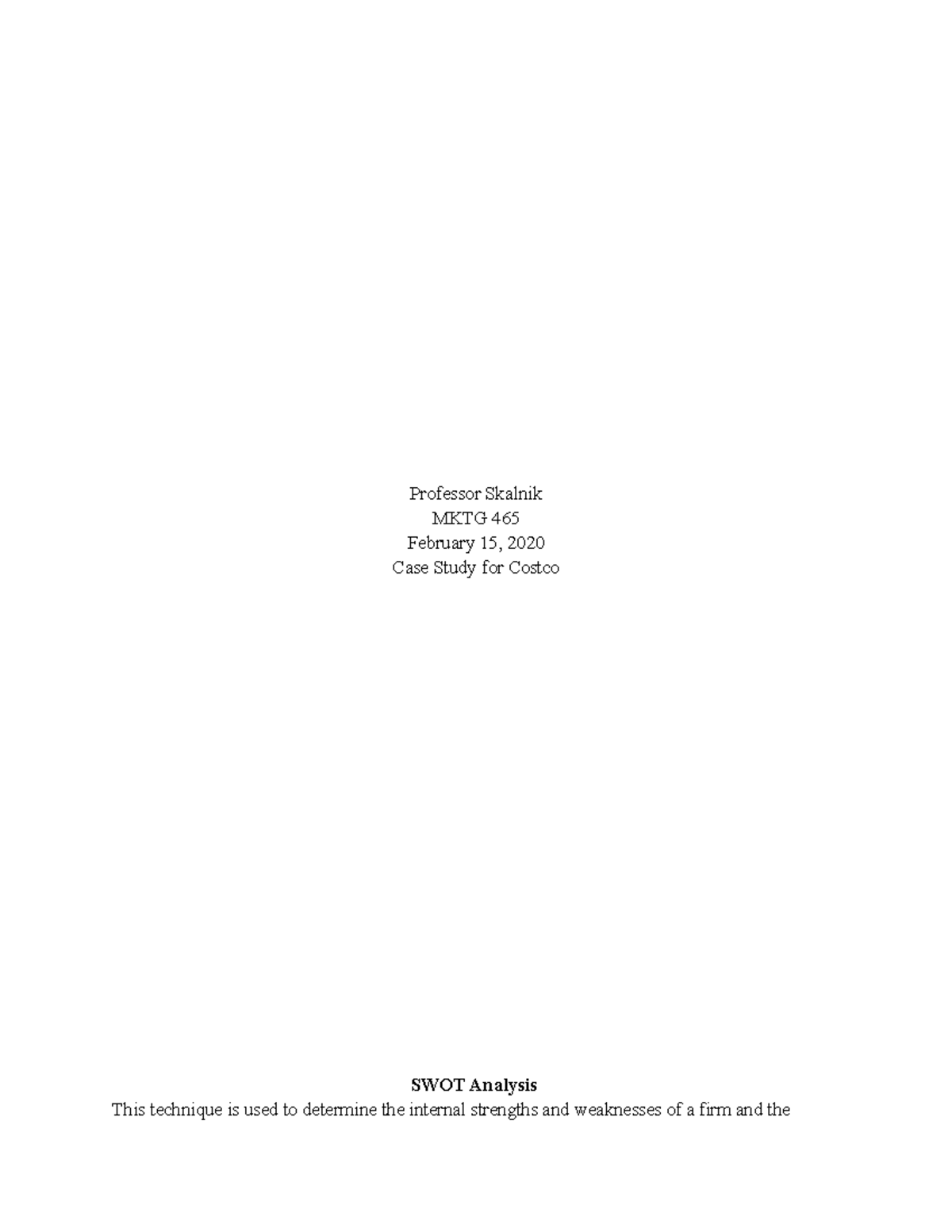 Costco Case Study Professor Skalnik MKTG 465 February 15, 2020 Case