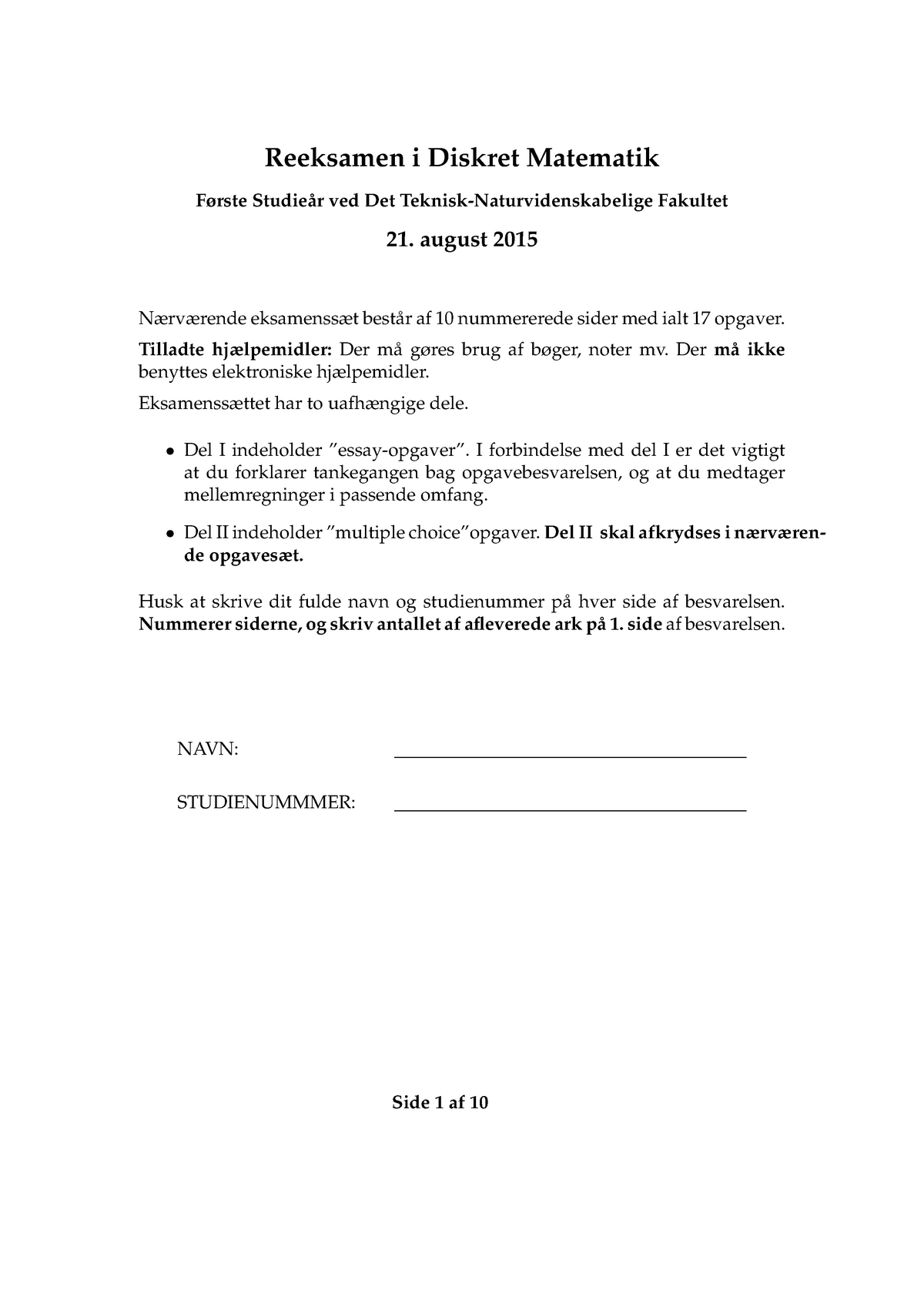 Past exam 21-08-2015, questions (Danish) Reeksamen i Diskret Matematik Første Studie ̊ar Det StuDocu