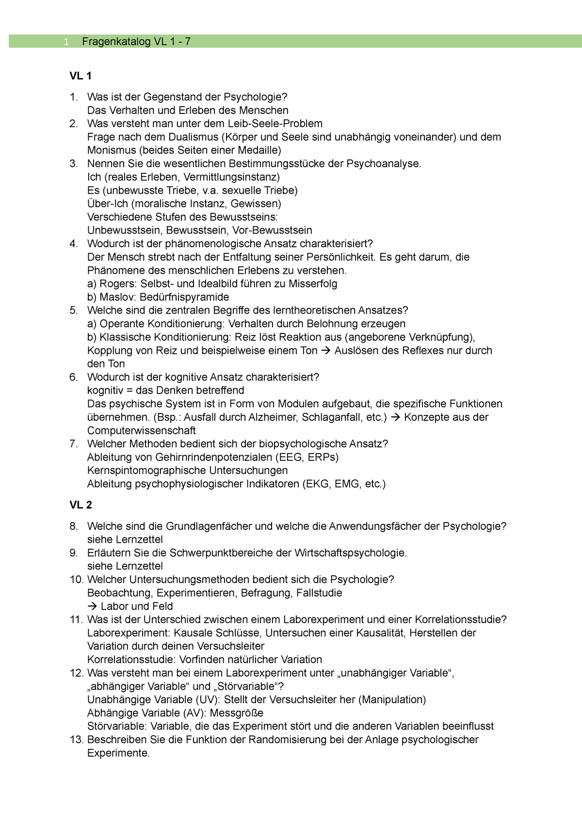 Fragenkatalog - VL 1 1. Was ist der Gegenstand der Psychologie? Das