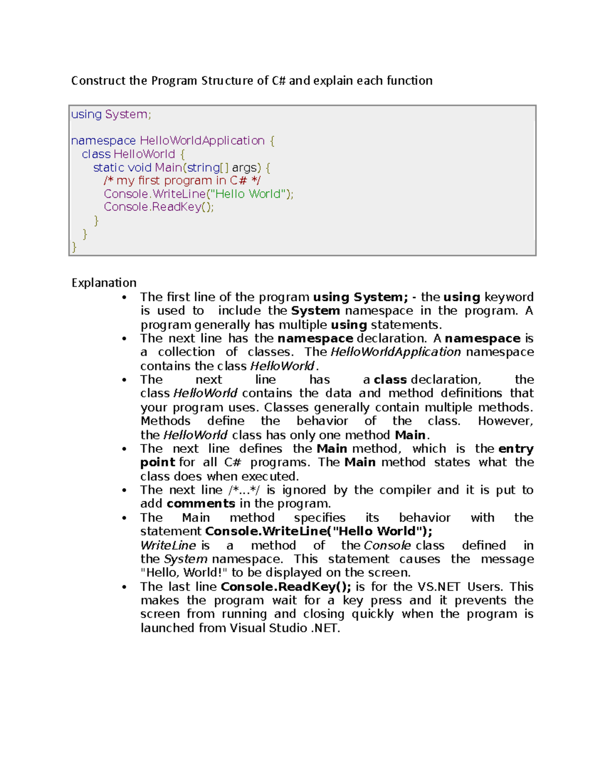 Construct the Program Structure of C# - A program generally has ...