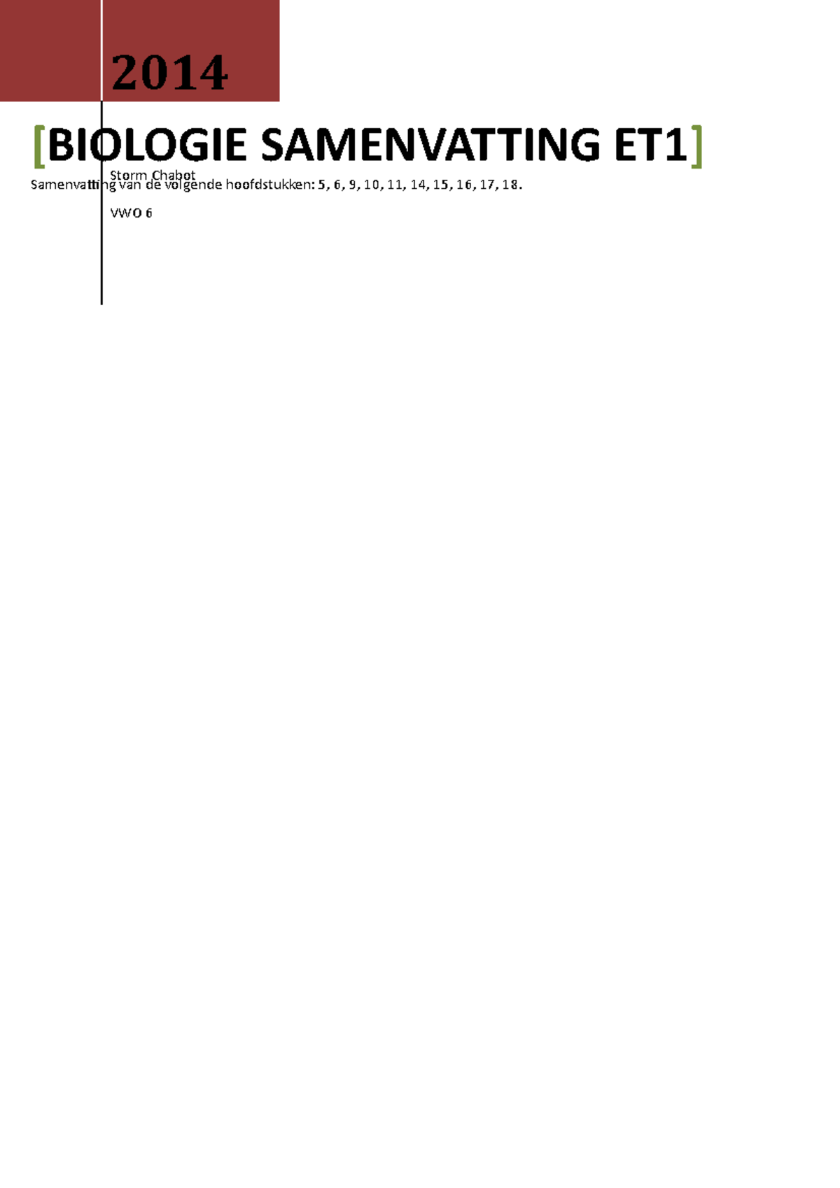 Biologie Samenvatting ET 1 - [BIOLOGIE SAMENVATTING ET1] Samenvatting ...