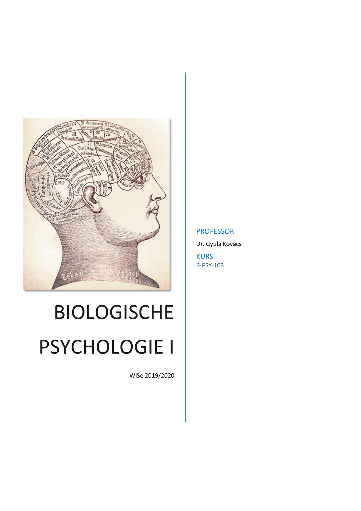 Skript - Biopsychologie 1_Kovacz: Note 1,0 - BIOLOGISCHE PSYCHOLOGIE I ...