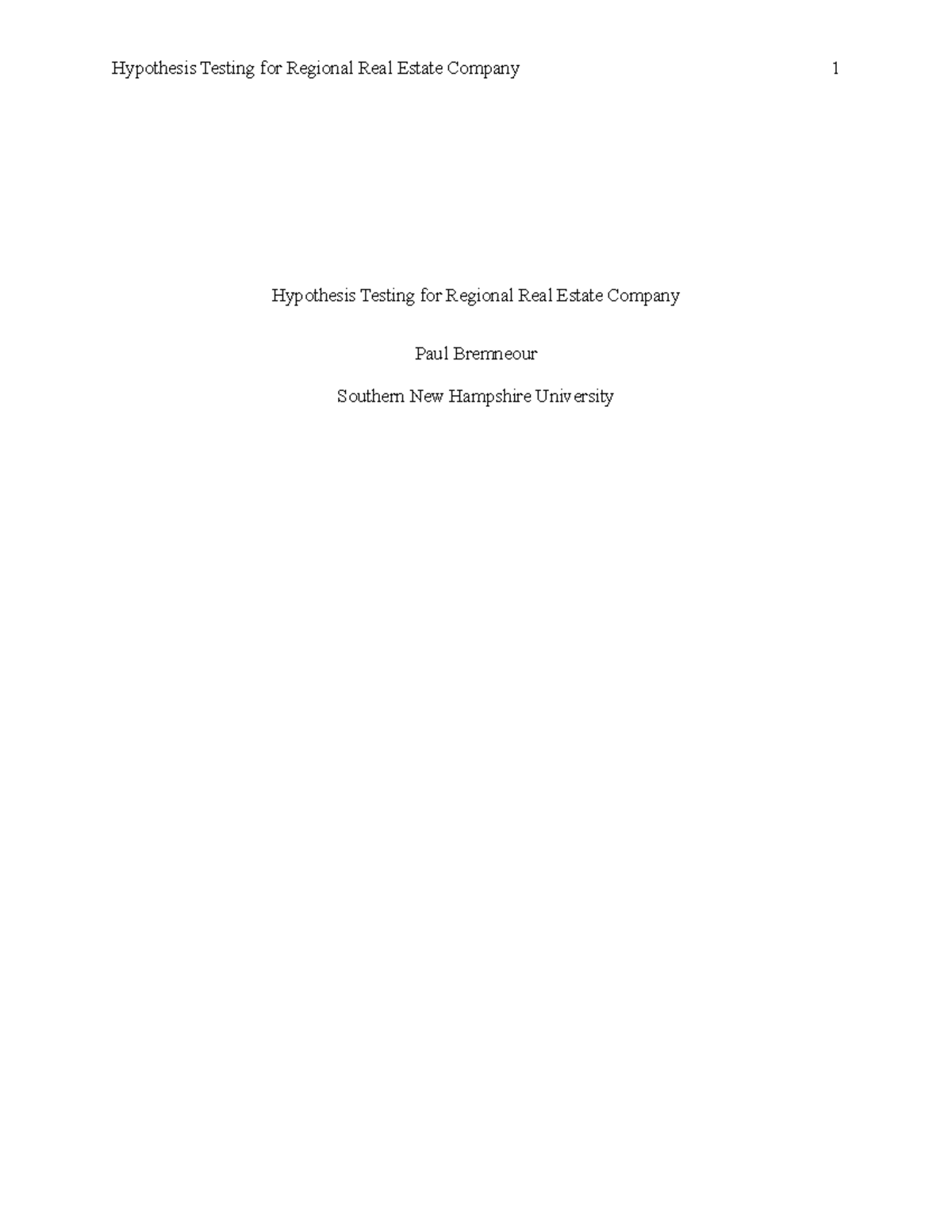 MAT 240 Module Five Assignment - Hypothesis Testing For Regional Real ...