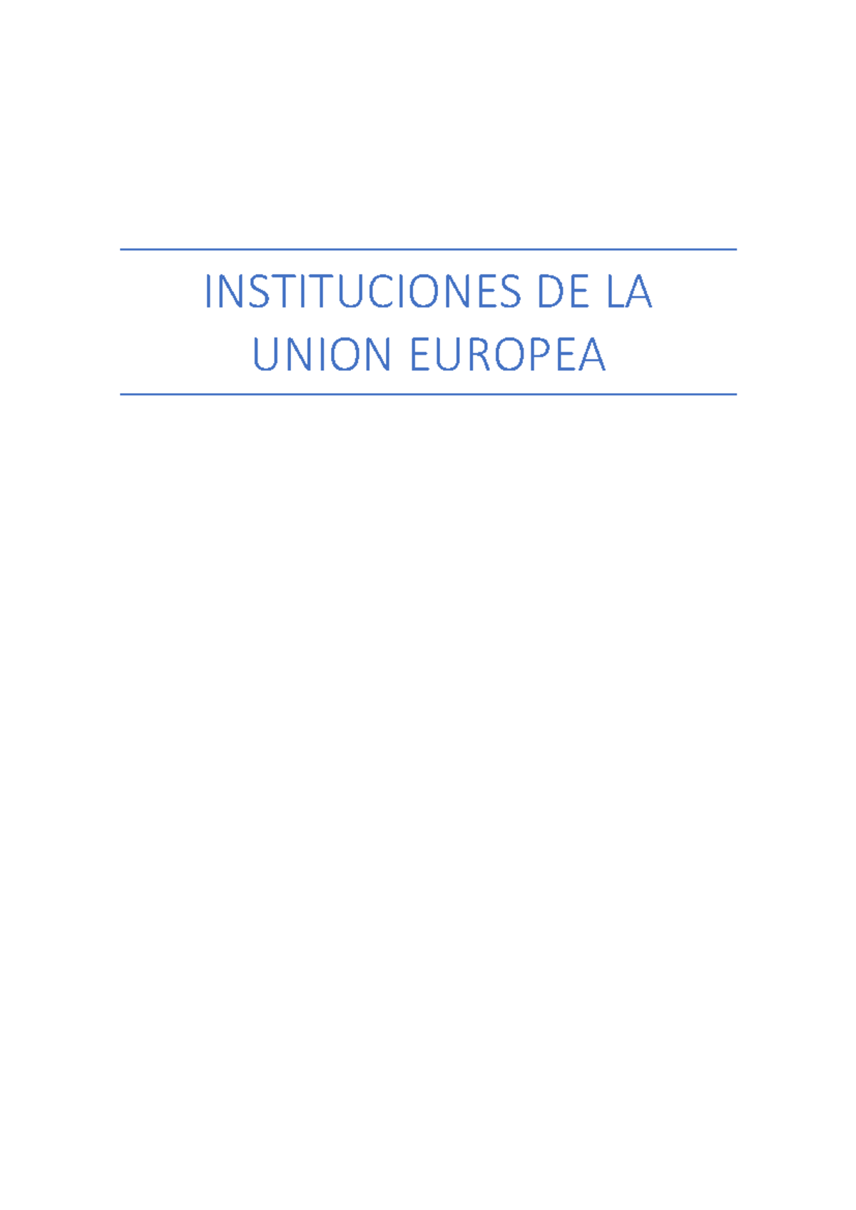 Tema 1 Instituciones UE - INSTITUCIONES DE LA UNION EUROPEA Tema 1 ...