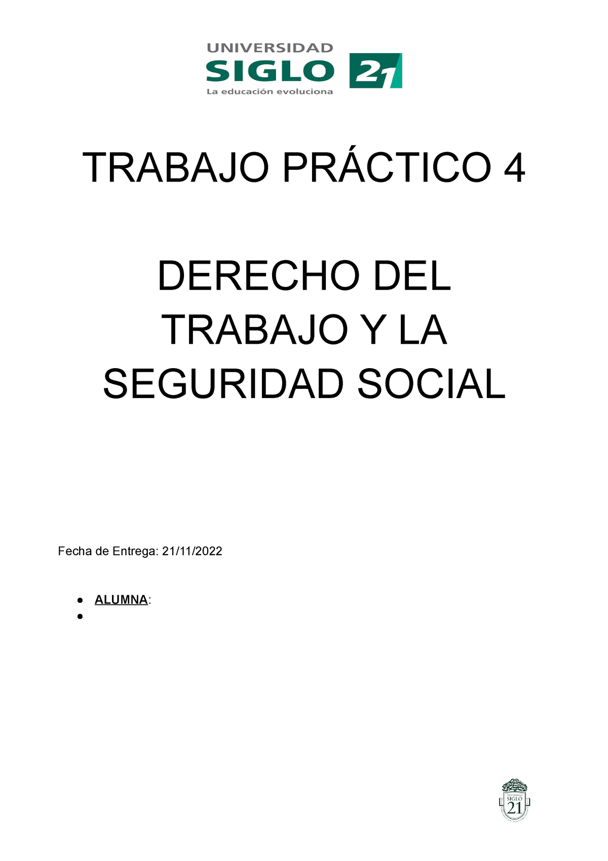 TP4 Derecho Laboral - Nota 100% - TRABAJO PRÁCTICO 4 DERECHO DEL ...