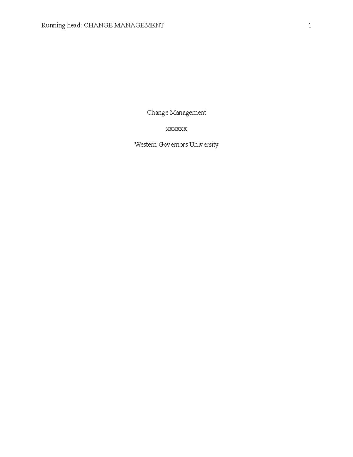 Change Management Report - Running head: CHANGE MANAGEMENT 1 Change ...