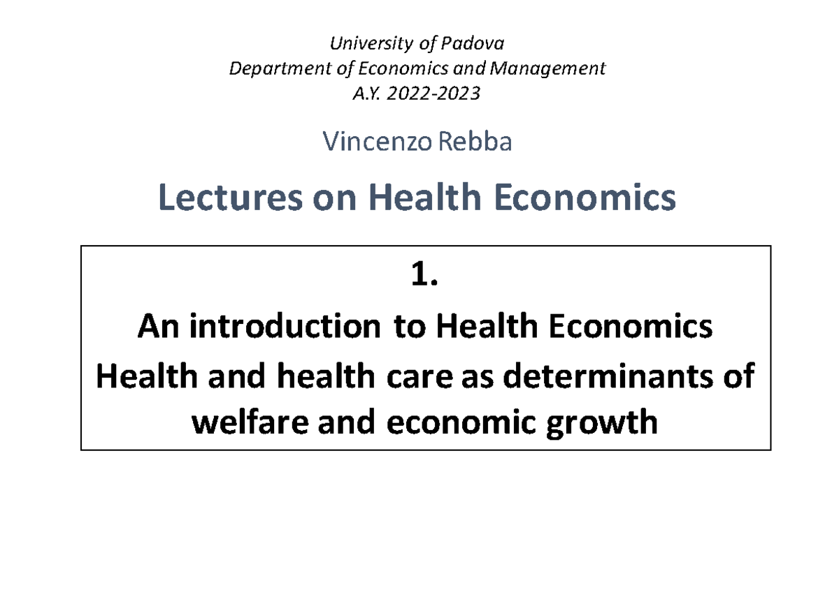 HE Lect1 2022 23 - part 1 health economics, introduction to health ...