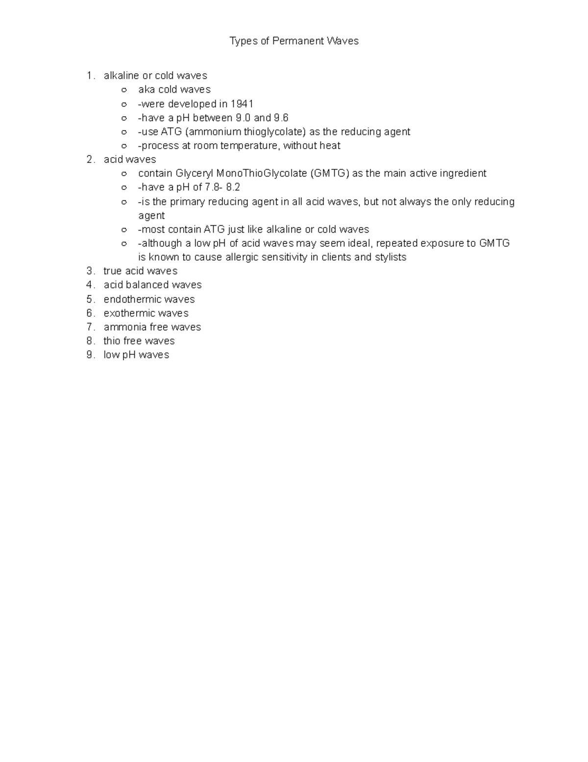 Types of permanent waves Types of Permanent Waves alkaline or cold