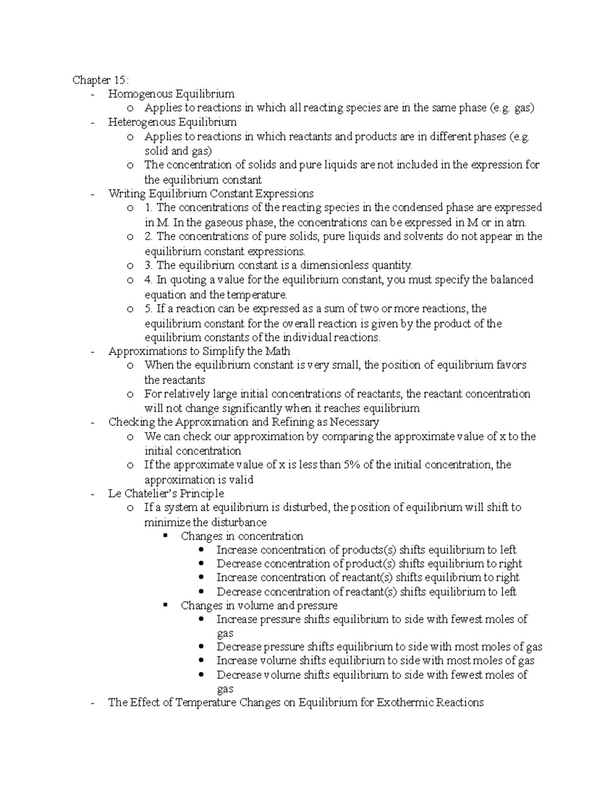 Chapter 15 Notes Chapter 15 Homogenous Equilibrium o Applies to reactions in which all