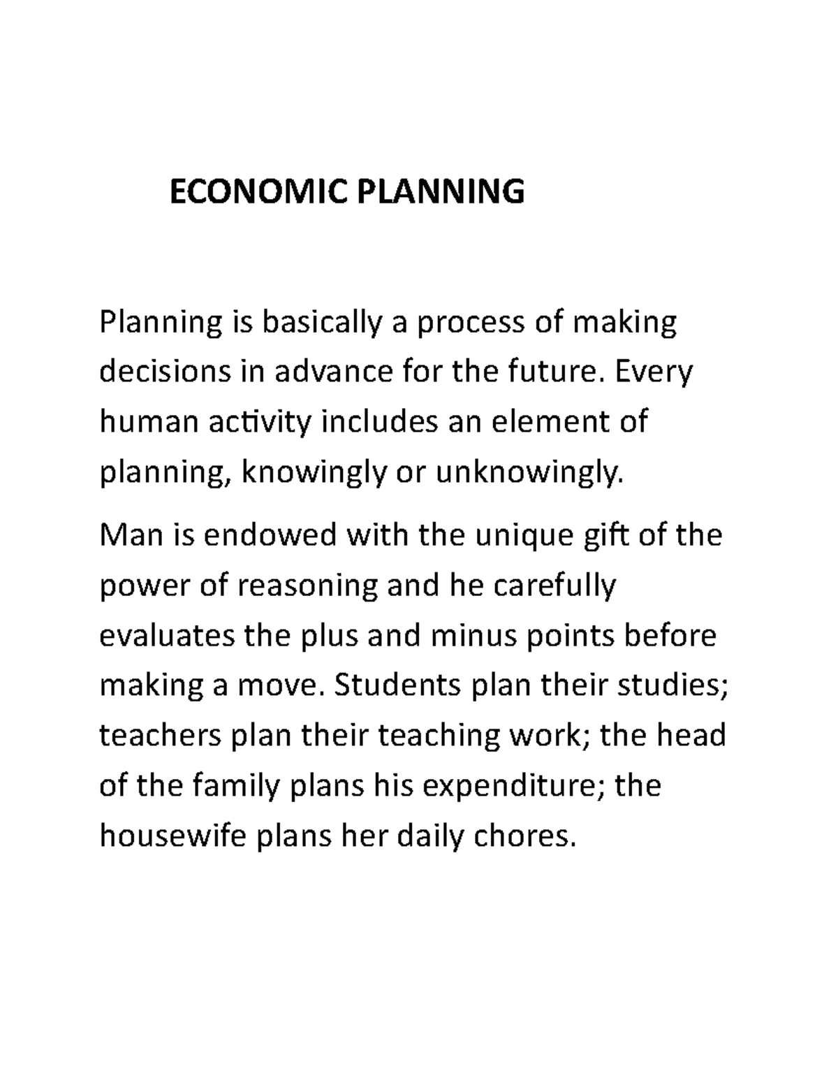 Economic Planning ECONOMIC PLANNING Planning is basically a process