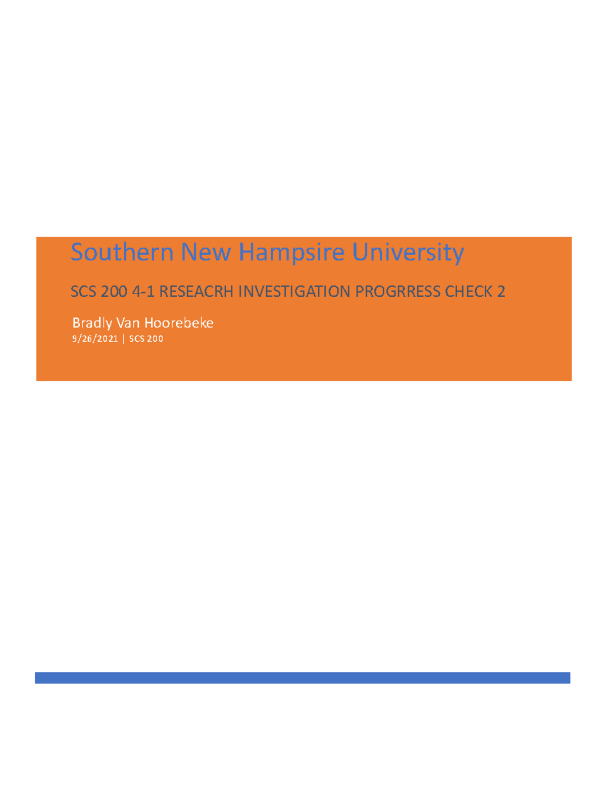 SCS 200 4-1 Research Investigation Porgress Check 2 - Bradly Van ...