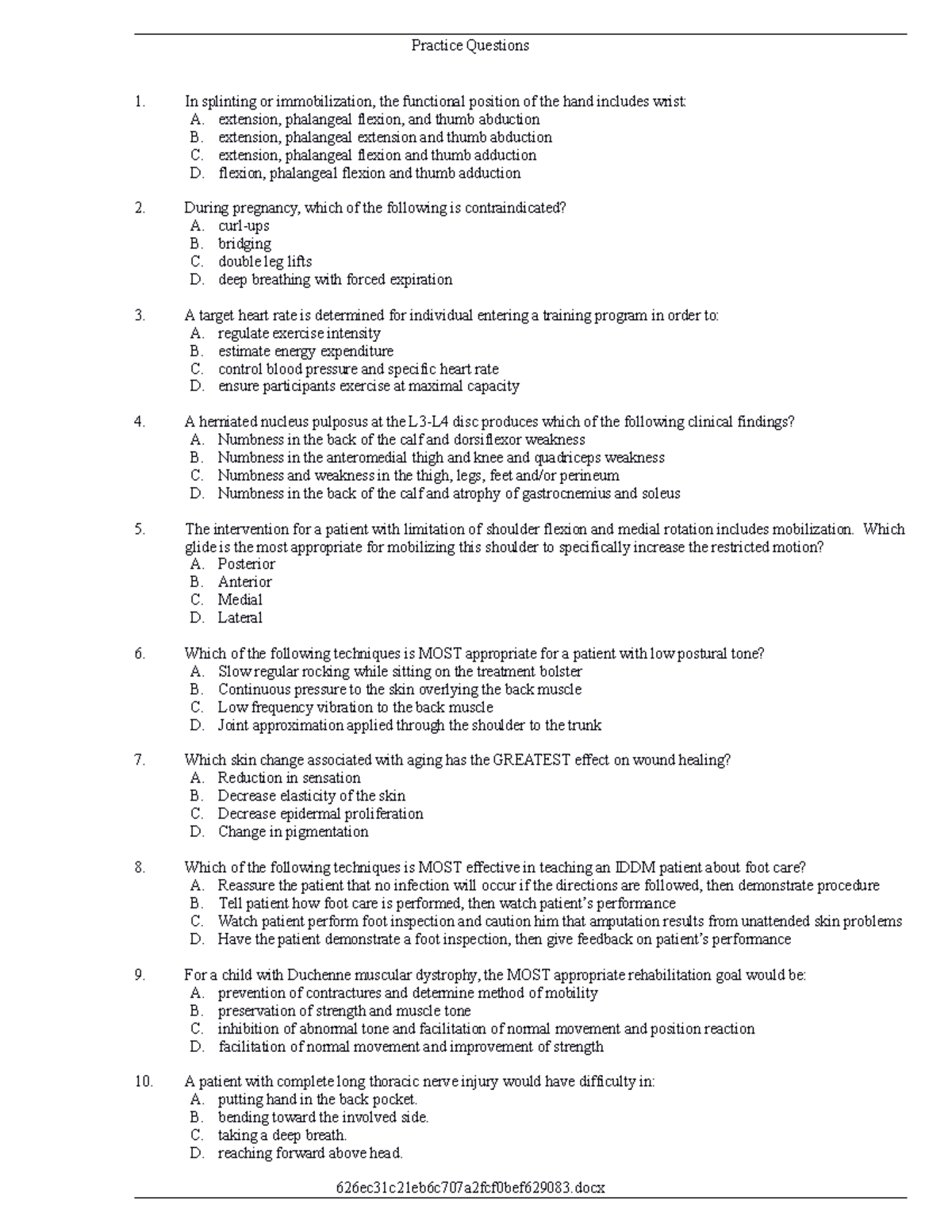 PEAT 1 - MCQS - In splinting or immobilization, the functional position ...