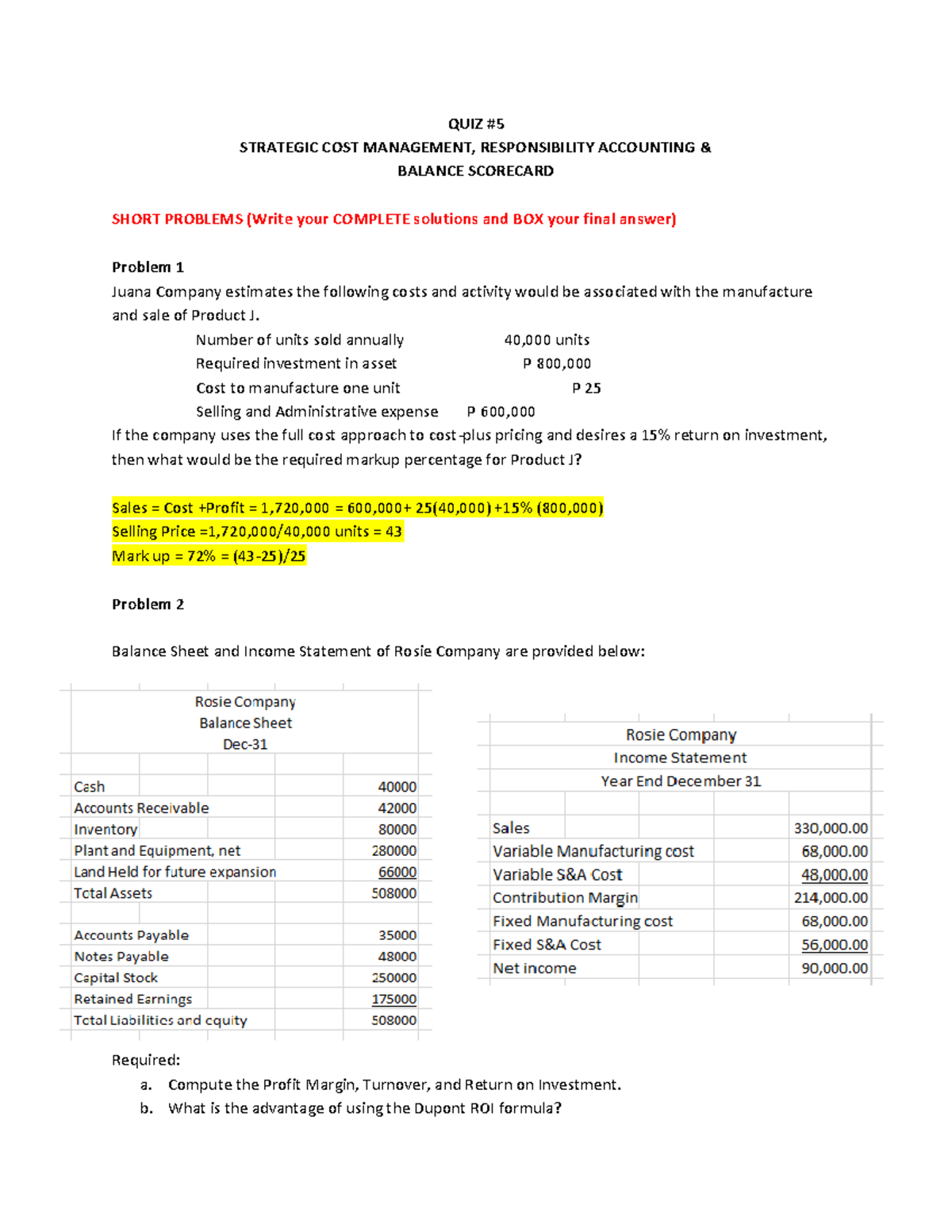 QUIZ #5 ( Answer) - n increase in direct fixed costs could reduce all ...