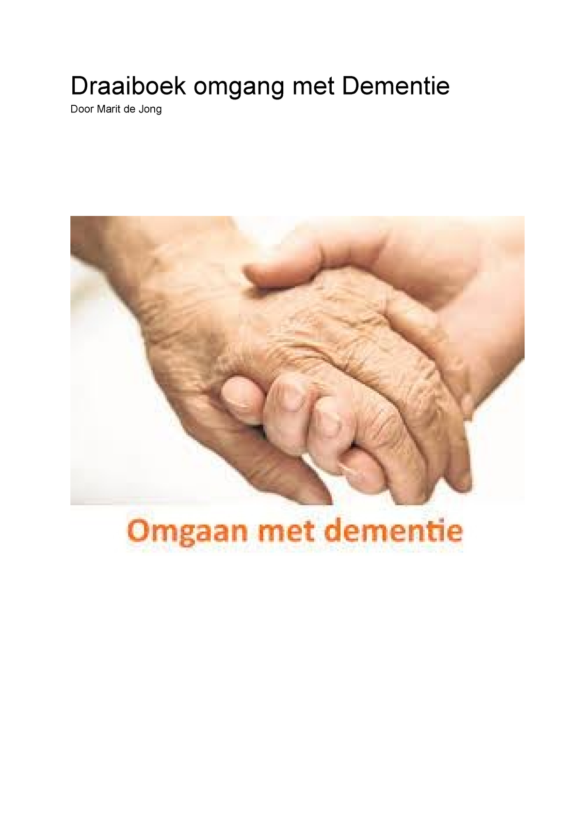 Draaiboek Omgang Met Dementie - Alles Kan Gebruikt Worden Als ...