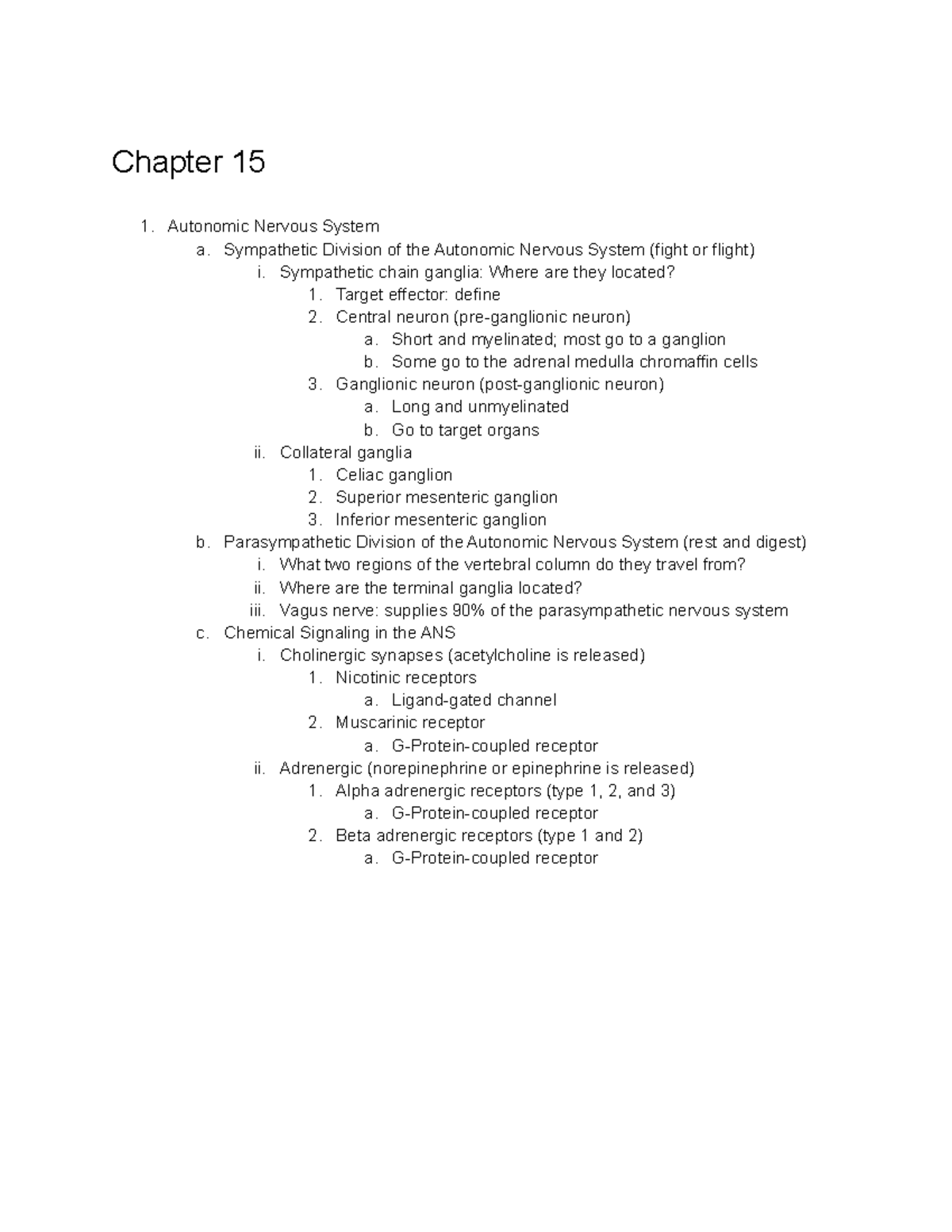Chapter 15 - notes for quizlet - Chapter 15 Autonomic Nervous System a