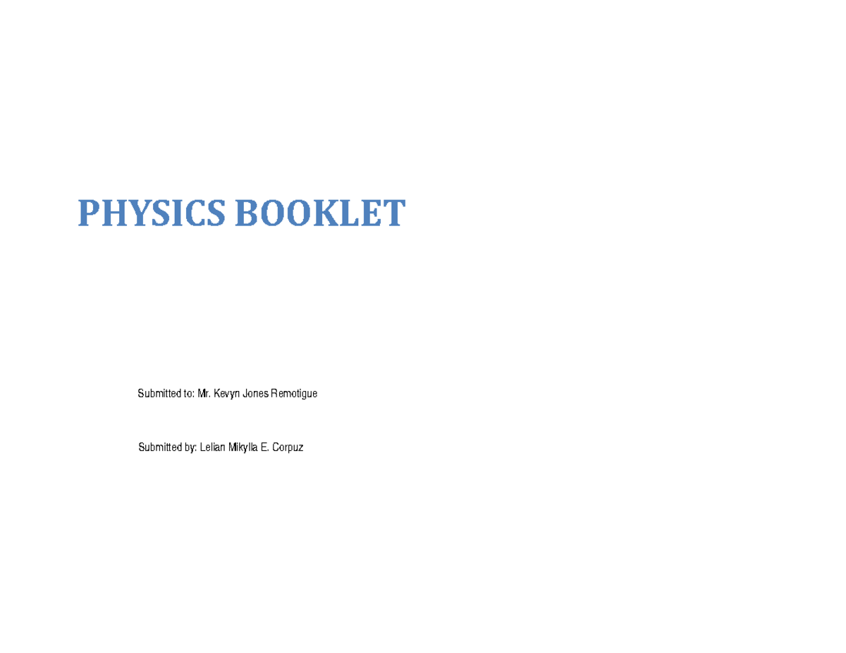 Physics Booklet newtons laws - PHYSICS BOOKLET Submitted to: Mr. Kevyn ...