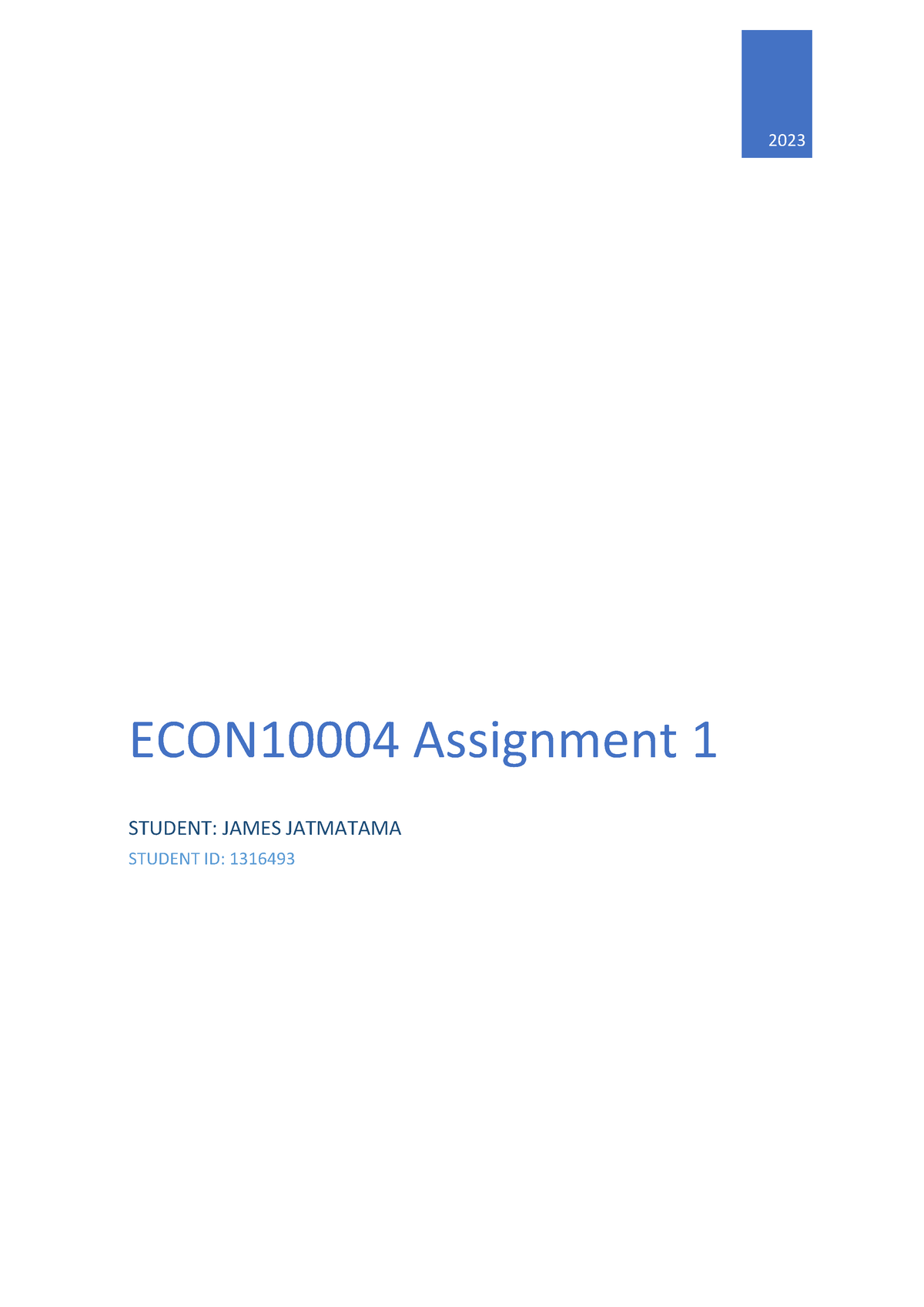 ECON10004 Assignment 1 - 2023 ECON10004 Assignment 1 STUDENT: JAMES ...