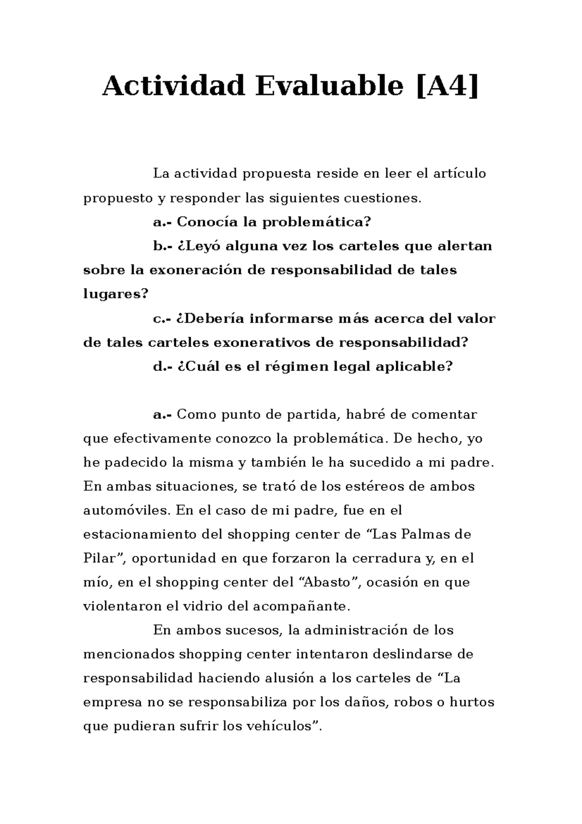 Actividad Evaluable 4 - A.- Conocía La Problemática? B.- ¿Leyó Alguna ...