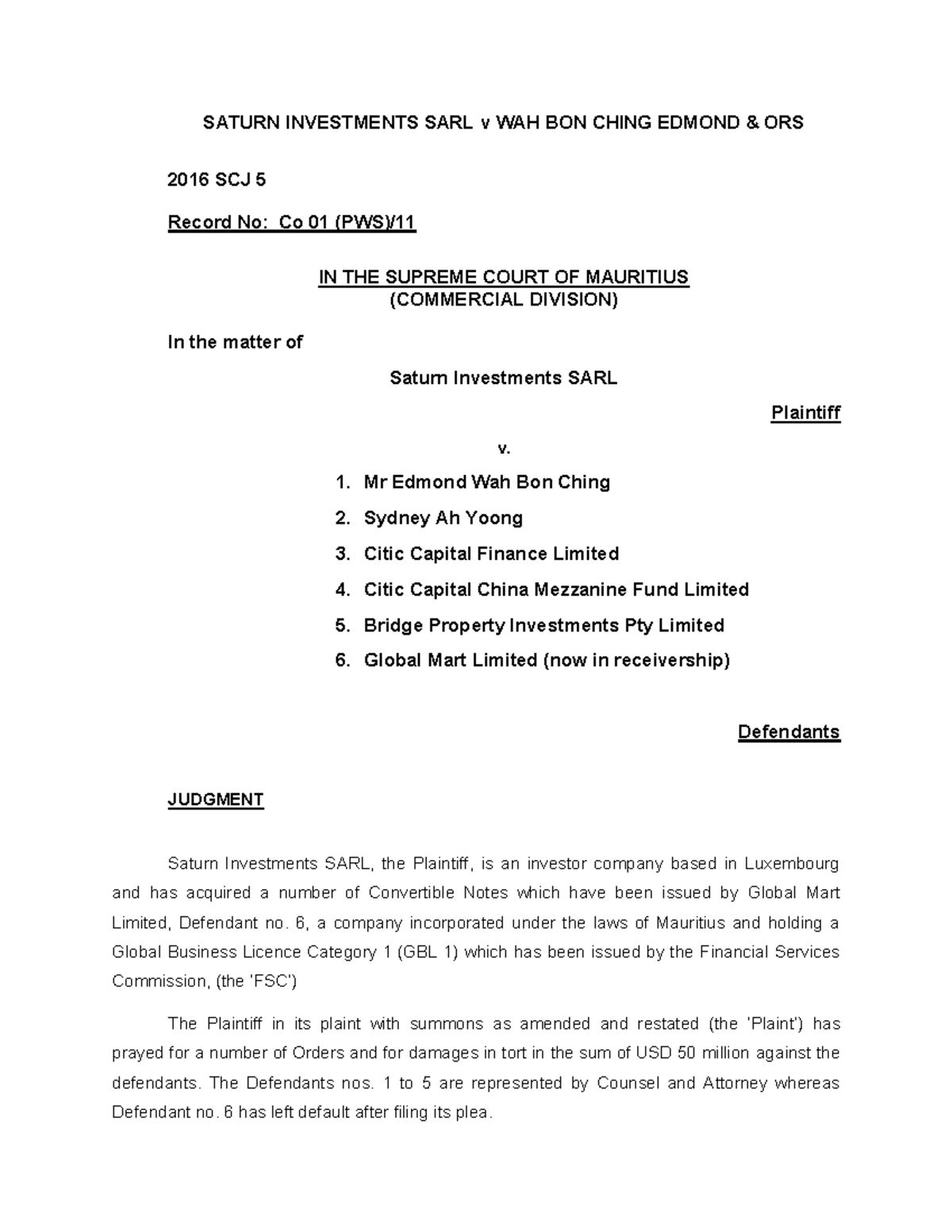 Saturn Investments SARL v WAH BON Ching Edmond and ORS 2016 SCJ 5