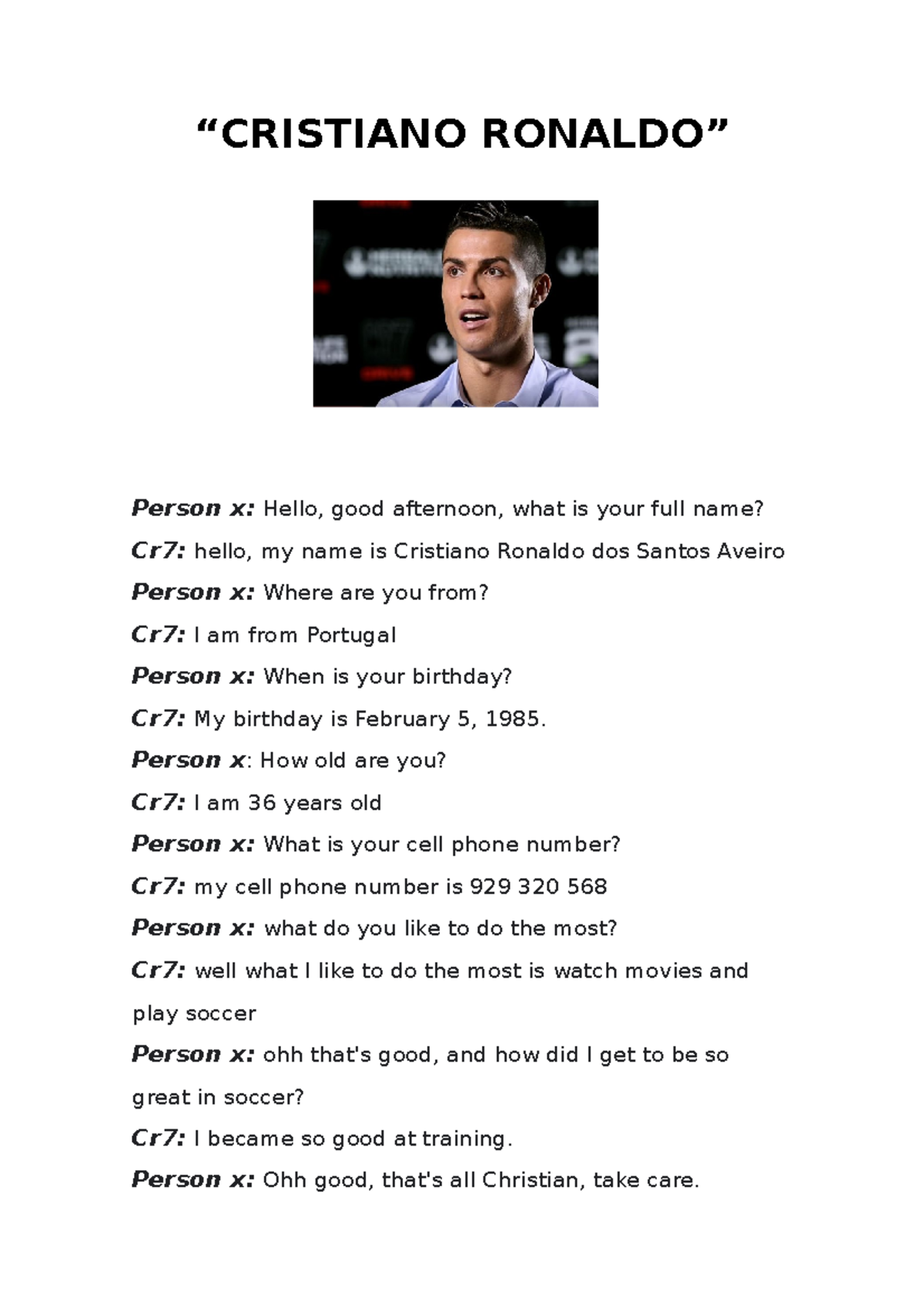 Cristiano Ronaldo- Dialogo - “CRISTIANO RONALDO” Person x: Hello, good ...