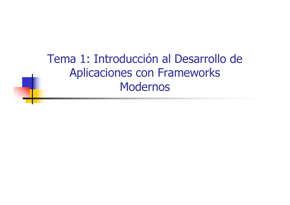 Tema 1:Introducción Al Desarrollo De Aplicaciones Con Frameworks ...