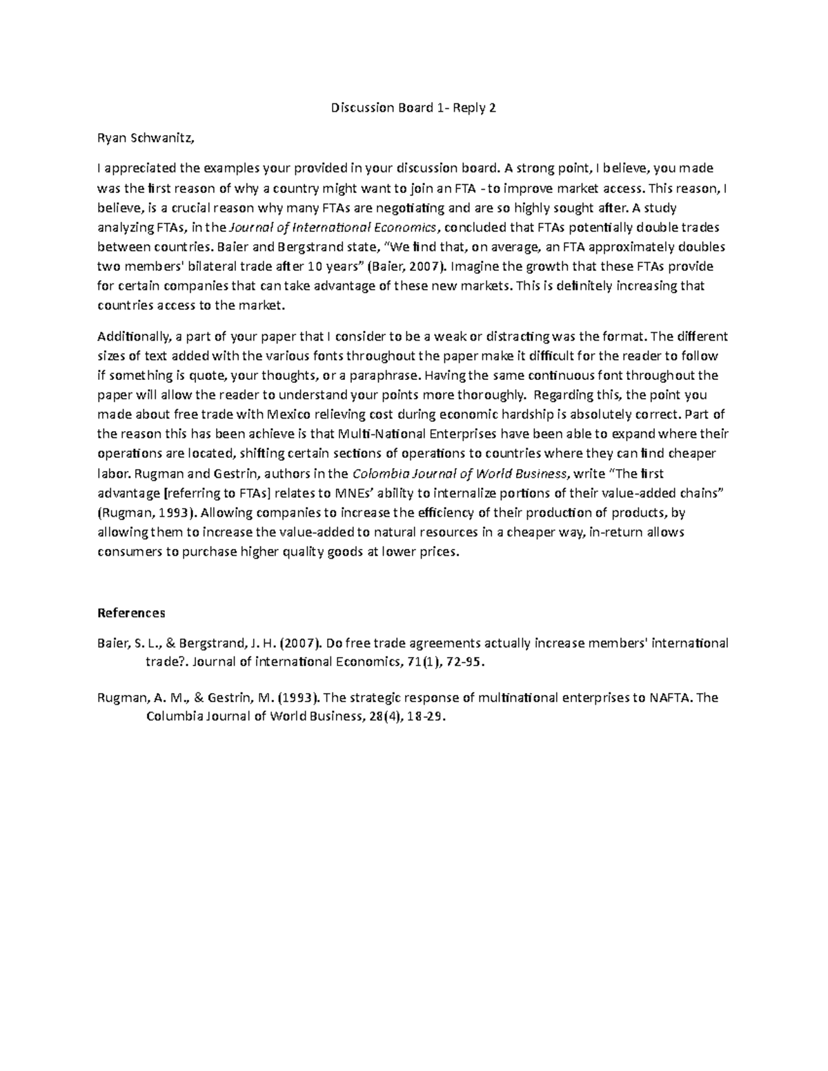 DB 1 Reply 2 Discussion Board 1 Reply 2 Ryan Schwanitz, I