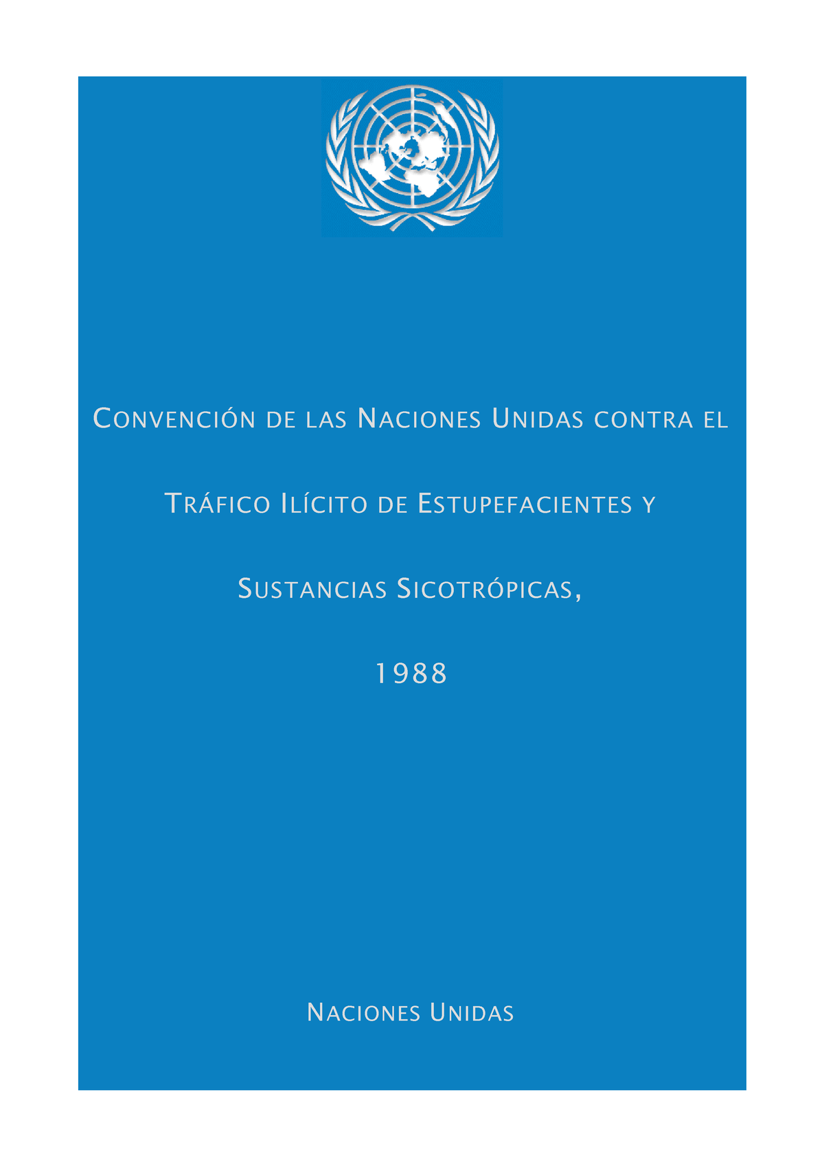 Convención Dde Las Naciones Unidas Contra El Tráfico Ilicito De ...