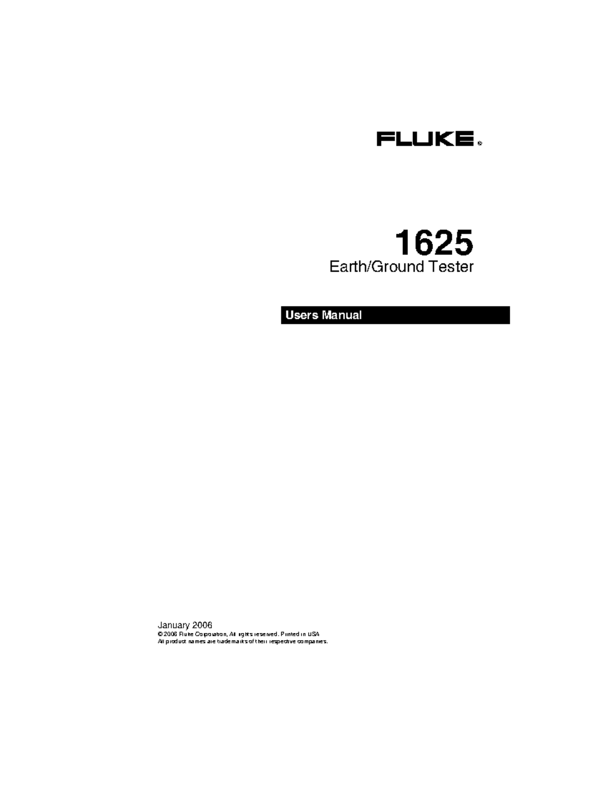 Fluke 1625-manual - ® 1625 Earth/Ground Tester Users Manual January ...
