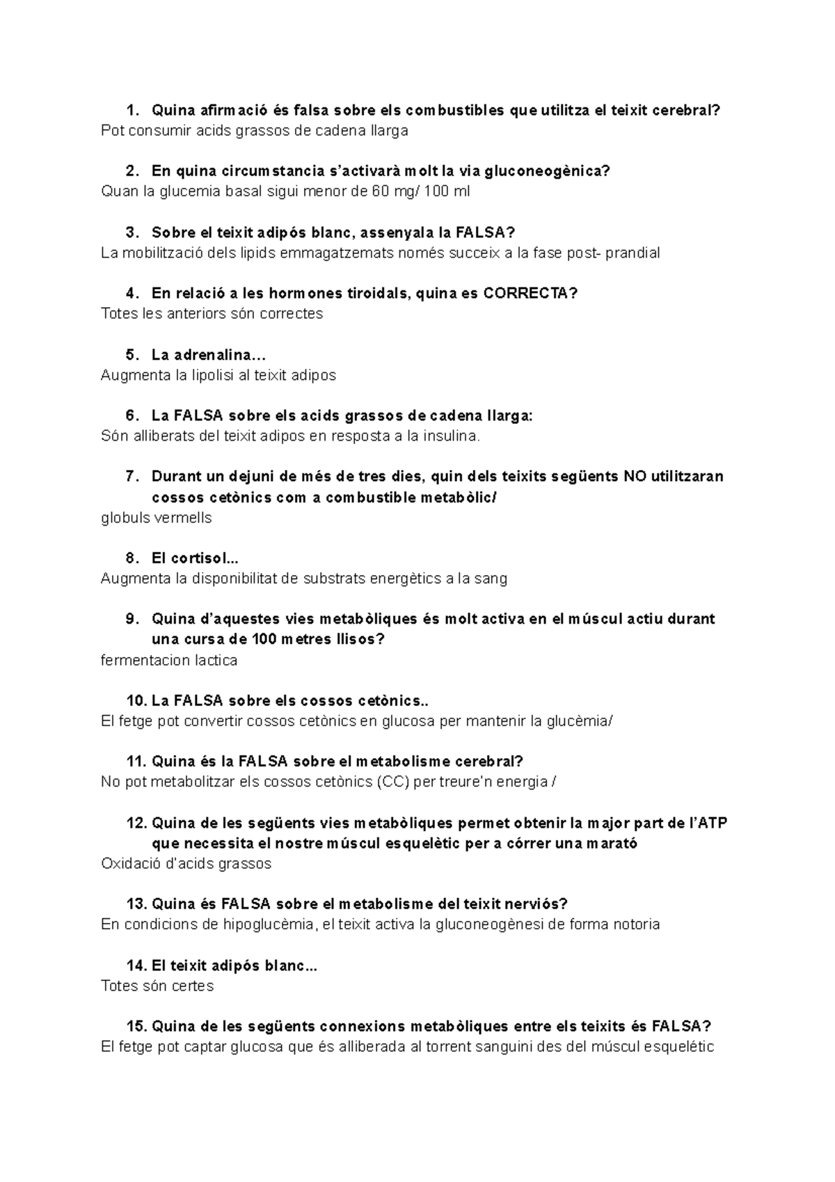 Integració Metabolisme - Quina Afirmació és Falsa Sobre Els ...