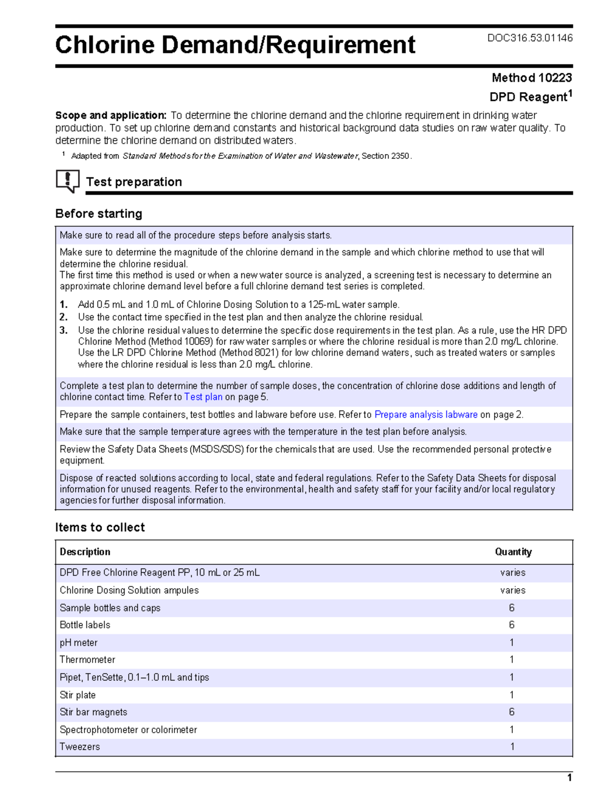 DOC316 Chlorine Demand test Chlorine Demand/Requirement DOC316. Method 10223 DPD Reagent 1