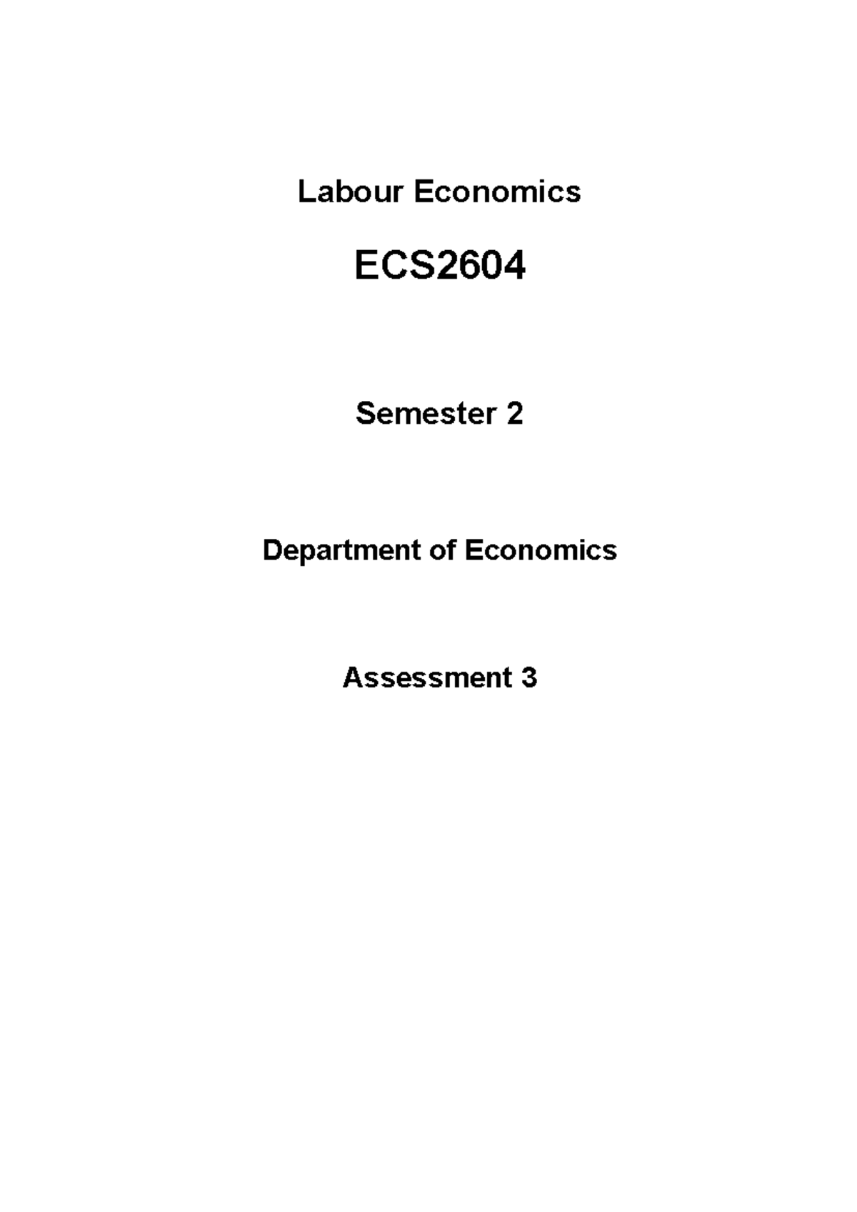 Complete Assessemnt 4 - Labour Economics Ecs Semester 2 Department Of 