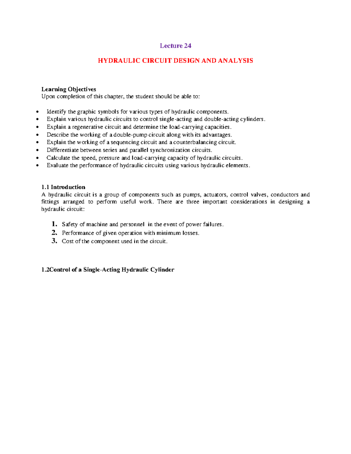 Lecture 24 Lecture 24 HYDRAULIC CIRCUIT DESIGN AND ANALYSIS Learning