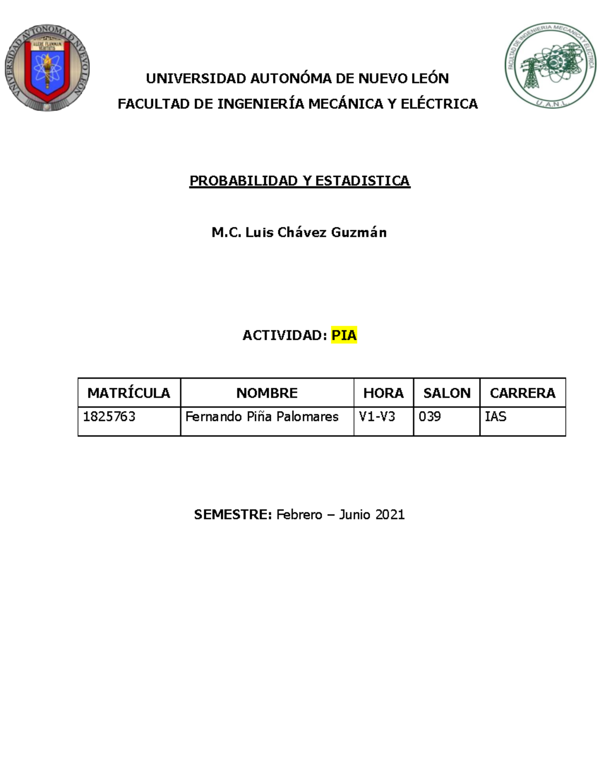 Probabilidad Y Estadistica PIA 1825763 - Probabilidad Y Estadística ...