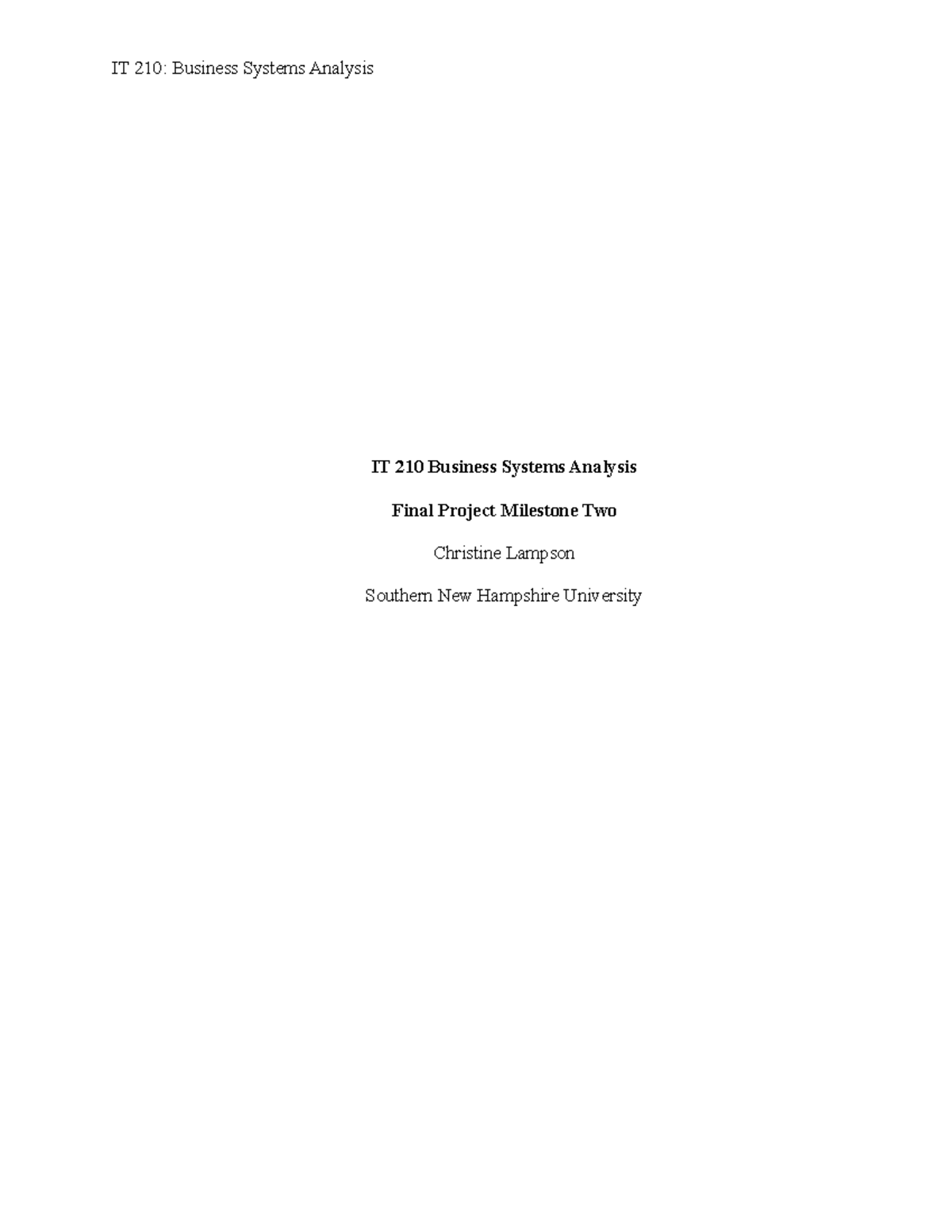 It 210 Milestone Two This Document Was On The Technology Solutions And Remendations Which Represented Studocu