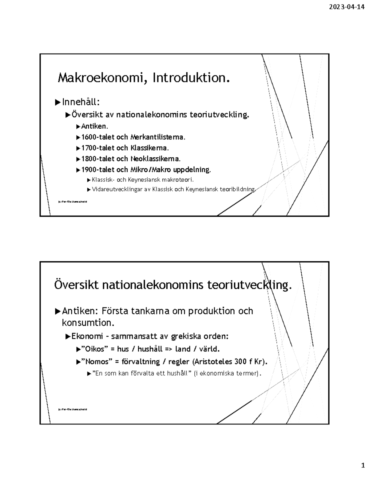 F1 - Introduktion II 2 Slides - Makroekonomi, Introduktion. Innehåll ...