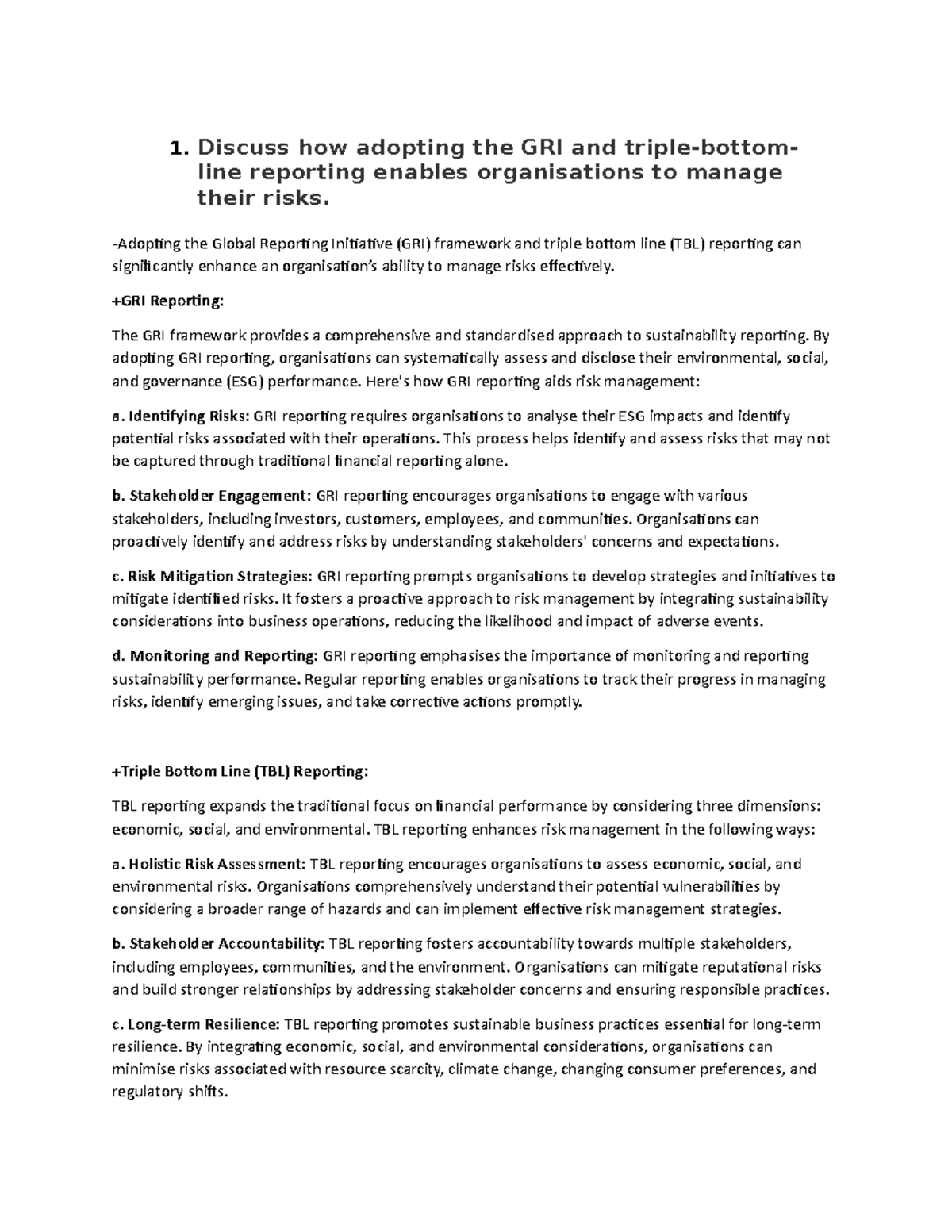 Prep ethics - 1. Discuss how adopting the GRI and triple-bottom- line ...