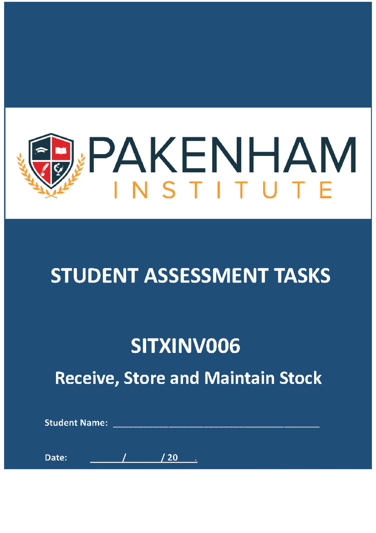 Sitxinv 006 Student Assessment Tasks - © Pakenham Institute Pty Ltd ...