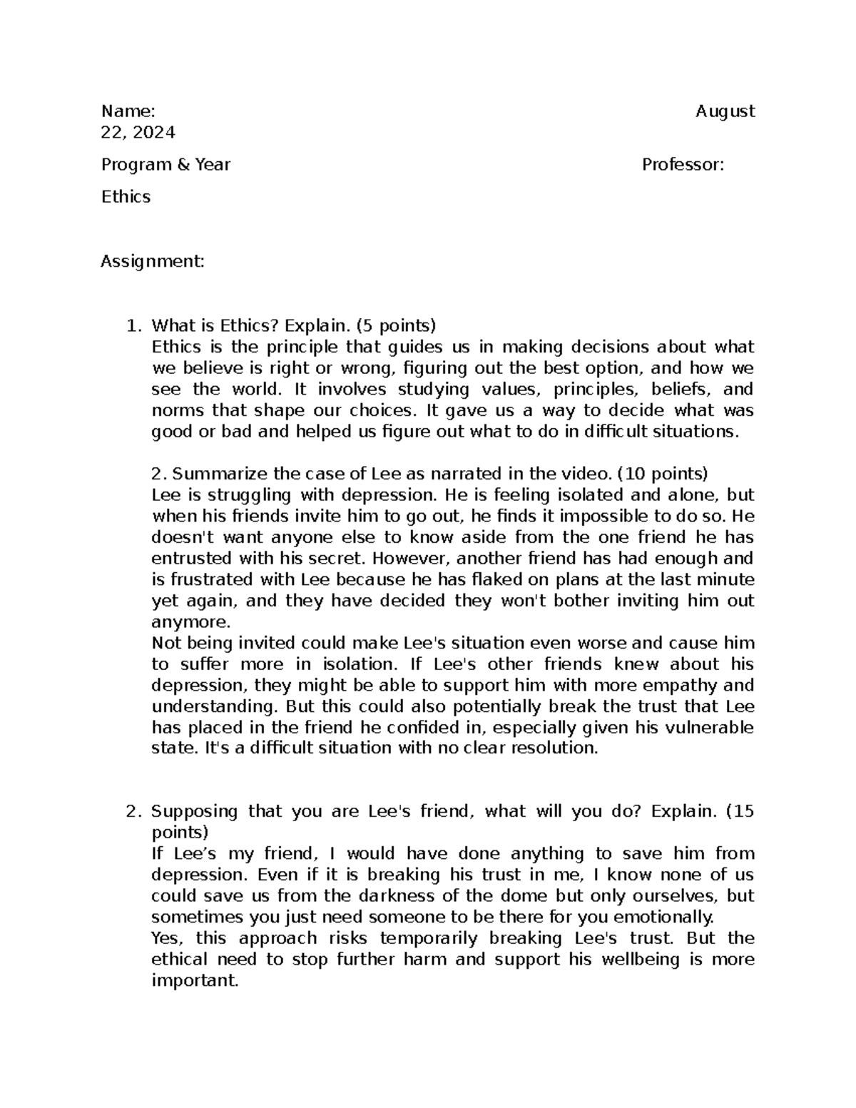 Ethics Assignment - Name: August 22, 2024 Program & Year Professor ...