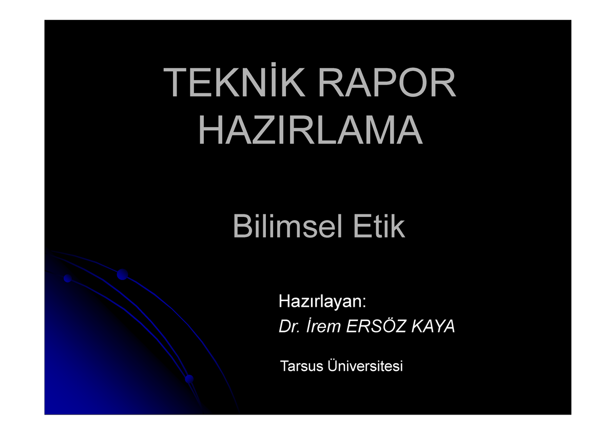 Teknik Rapor Hafta 2 Ders Not Bilim Etik - TEKN1K RAPOR HAZIRLAMA ...