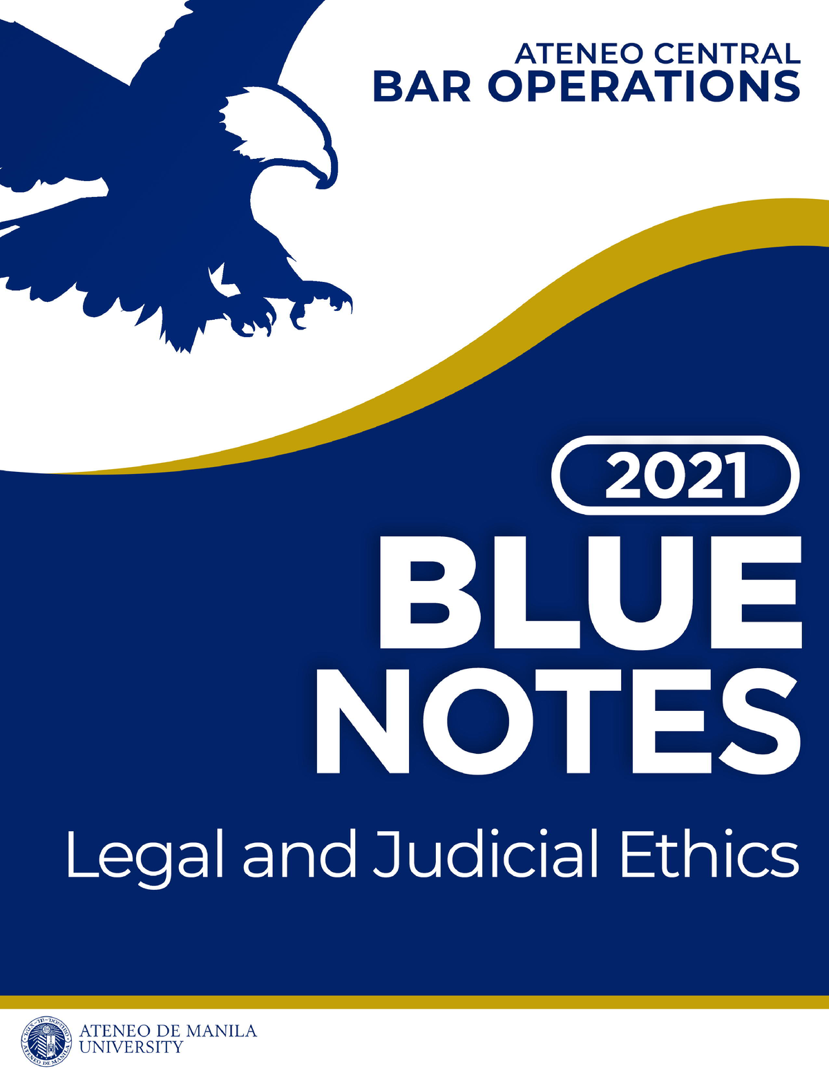 2021 BLUE Notes Legal AND Judicial Ethics PHILIPPINE COPYRIGHT by THE