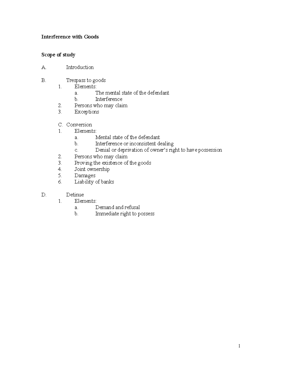 Torts of Interference with Goods Interference with Goods Scope of