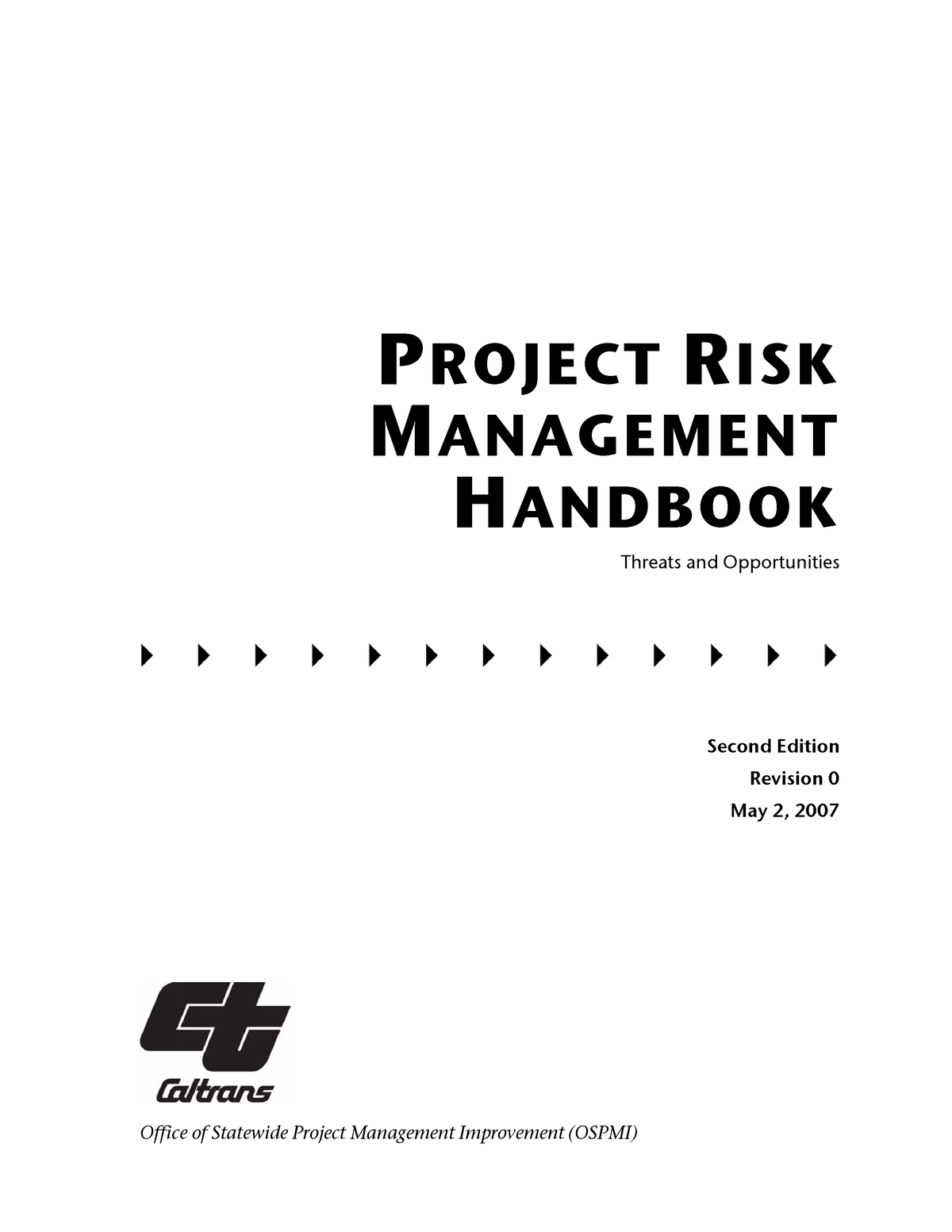 Caltrans Project Risk Management Handbook P Roject R Isk M Anagement H Andbook Threats And 2591